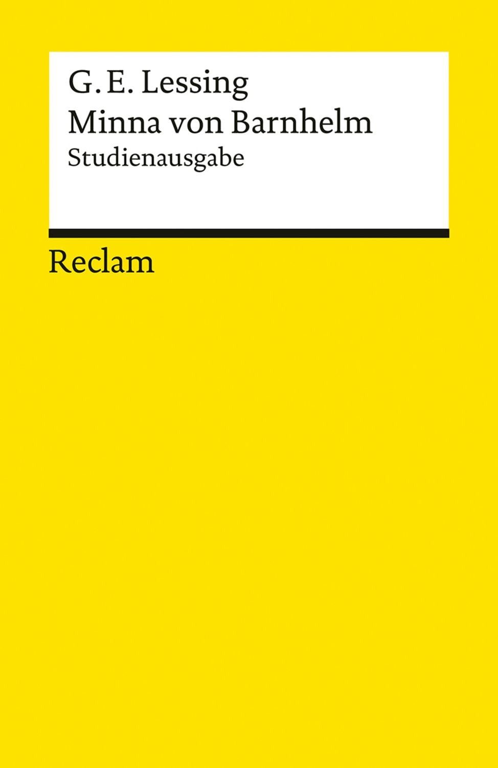 Minna von Barnhelm, oder das Soldatenglück / Gotthold Ephraim Lessing