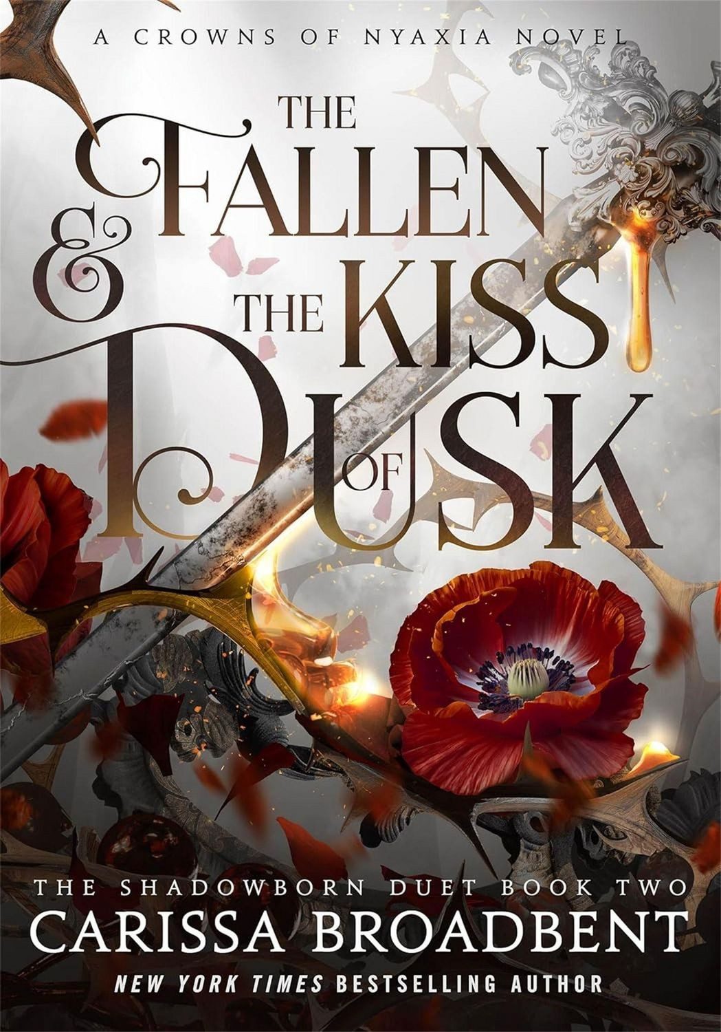 The Fallen and the Kiss of Dusk / Carissa Broadbent, A Crowns Of Nyaxia Novel- Shadowburn Duet Book Two