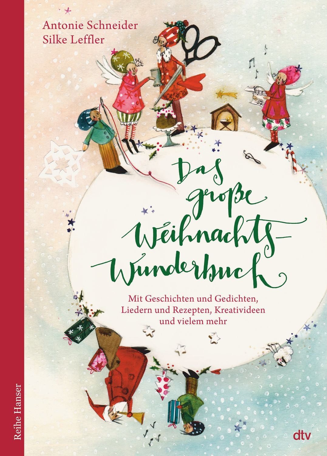 Kinderbuch Das große WeihnachtsWunderBuch Mit Geschichten und Gedichten, Liedern Antonie Schneider