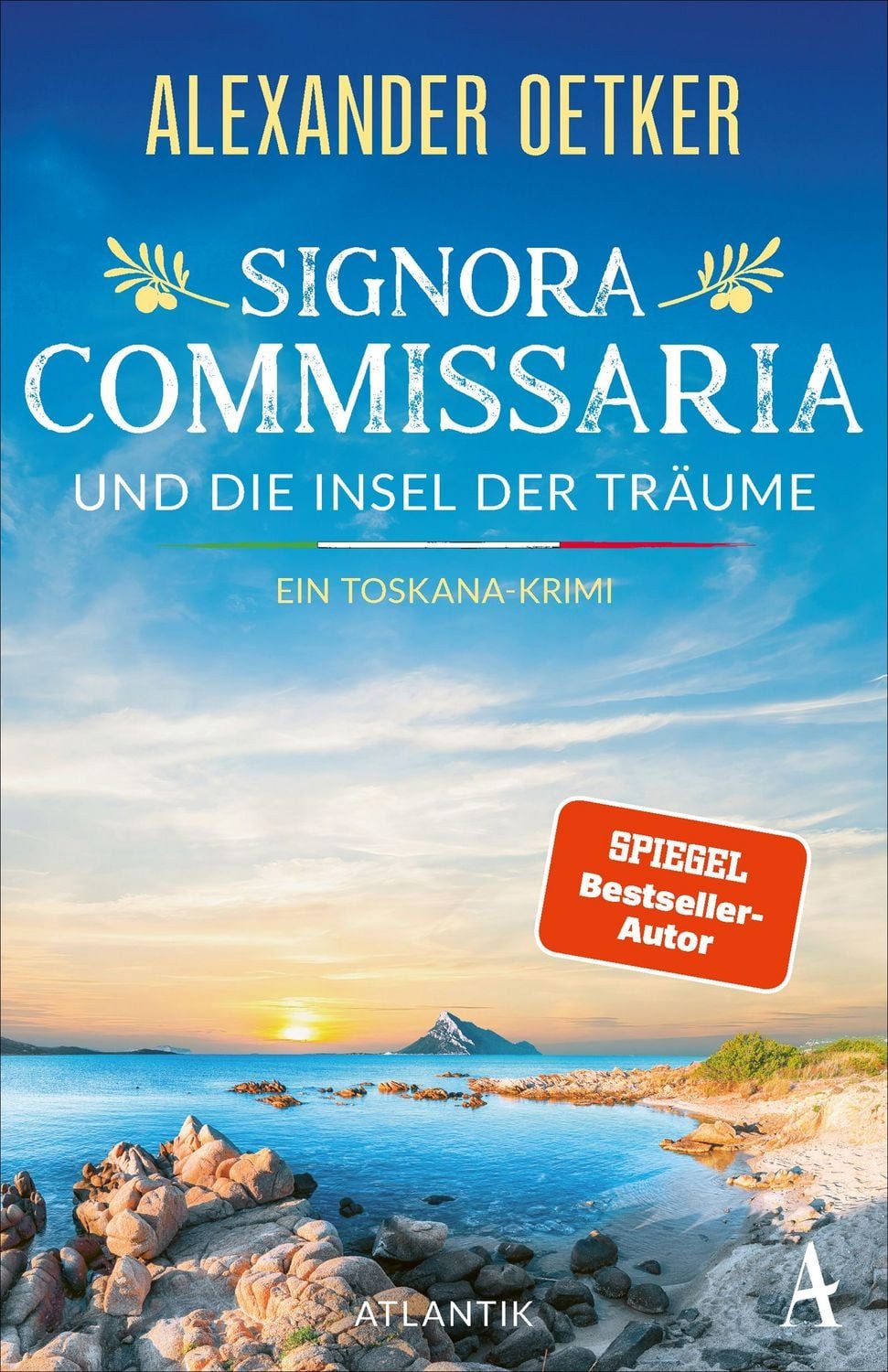 Signora Commissaria und die Insel der Träume / Alexander Oetker