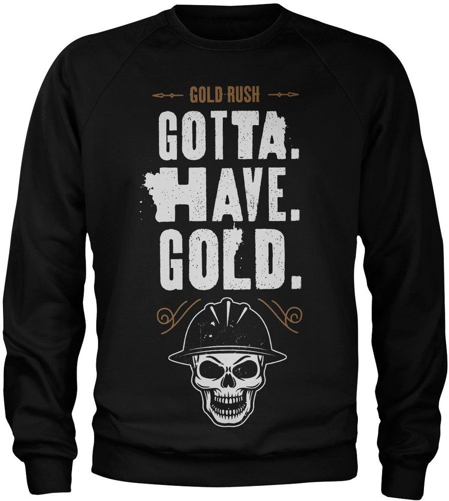 Gold Rush Rundhalspullover Gotta Have Gold Sweatshirt
