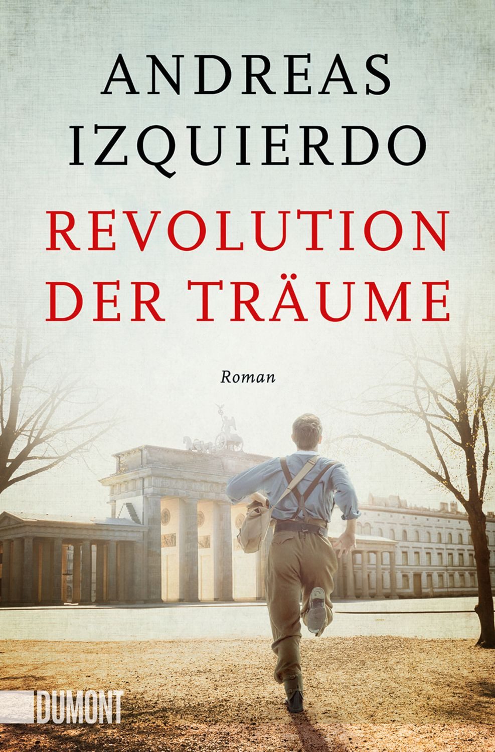 Revolution der Träume / Andreas Izquierdo