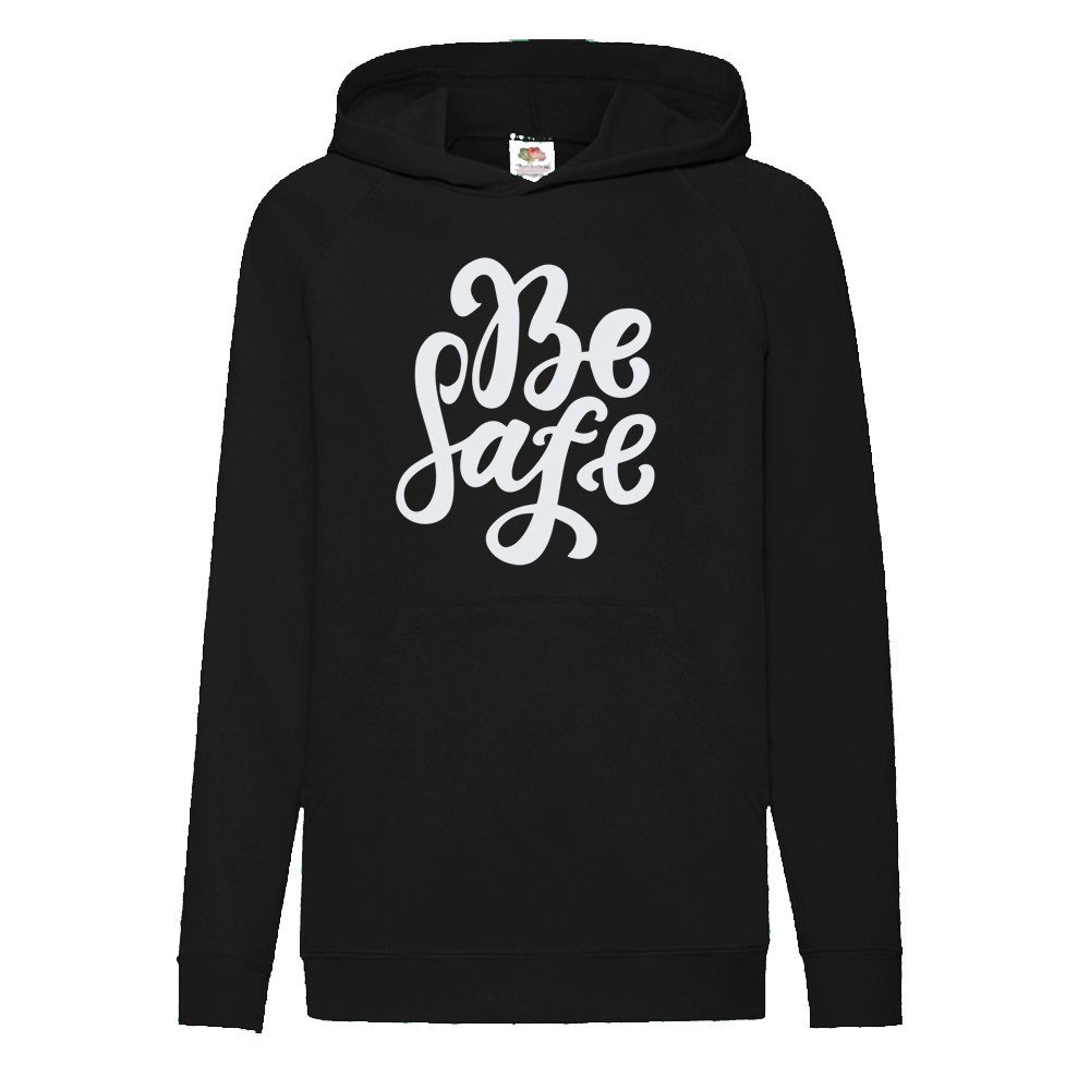 Hoodie Be safe
