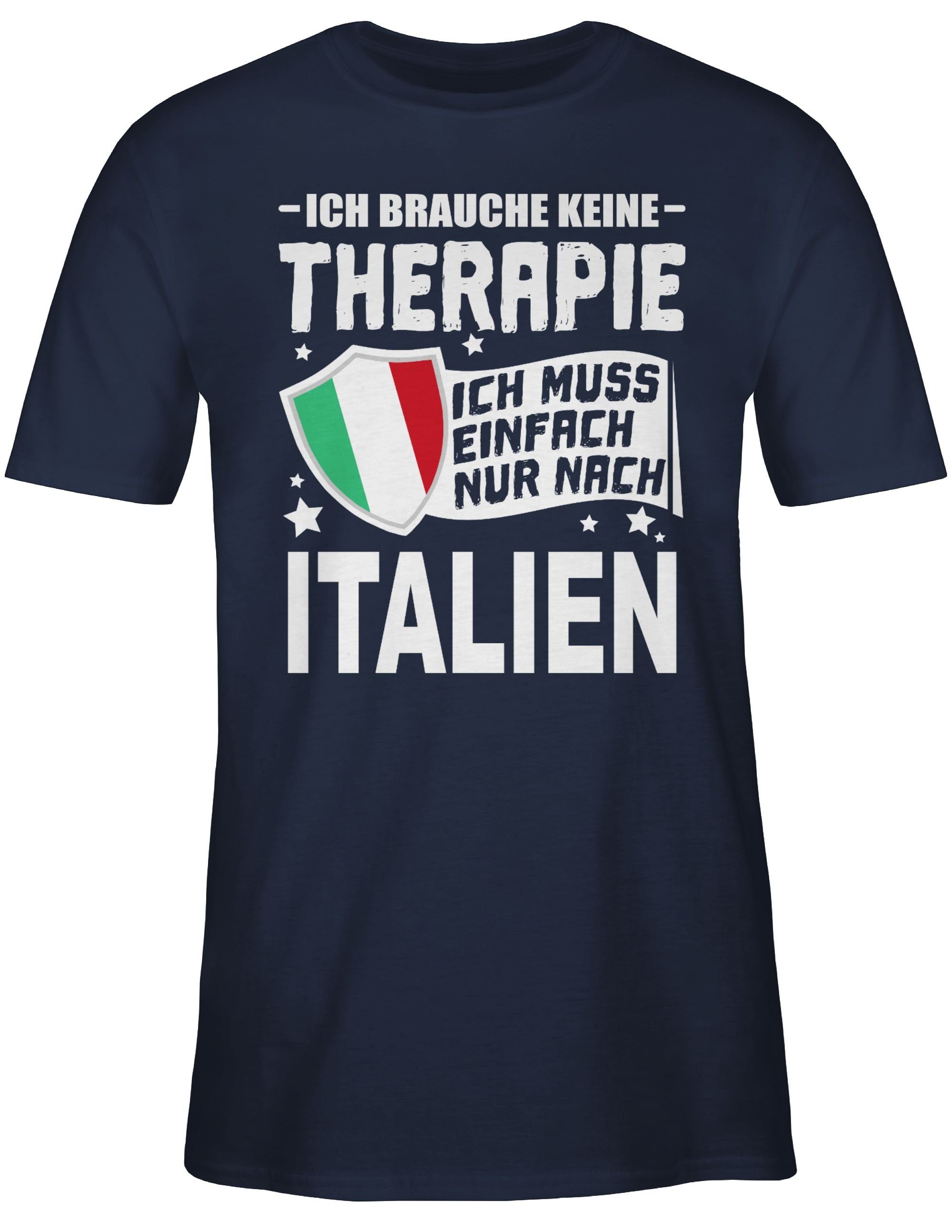 Blau Navy keine nach T-Shirt Italien brauche 02 nur Shirtracer Therapie muss Ich Länder einfach Wappen Ich