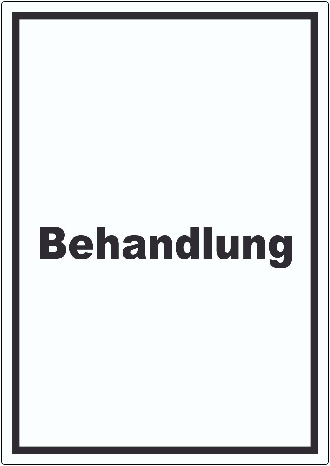 HB-Druck Aufkleber Behandlung Aufkleber mit Text Behandlungsraum hochkant, wetterfest, UV-beständig, kratzfest