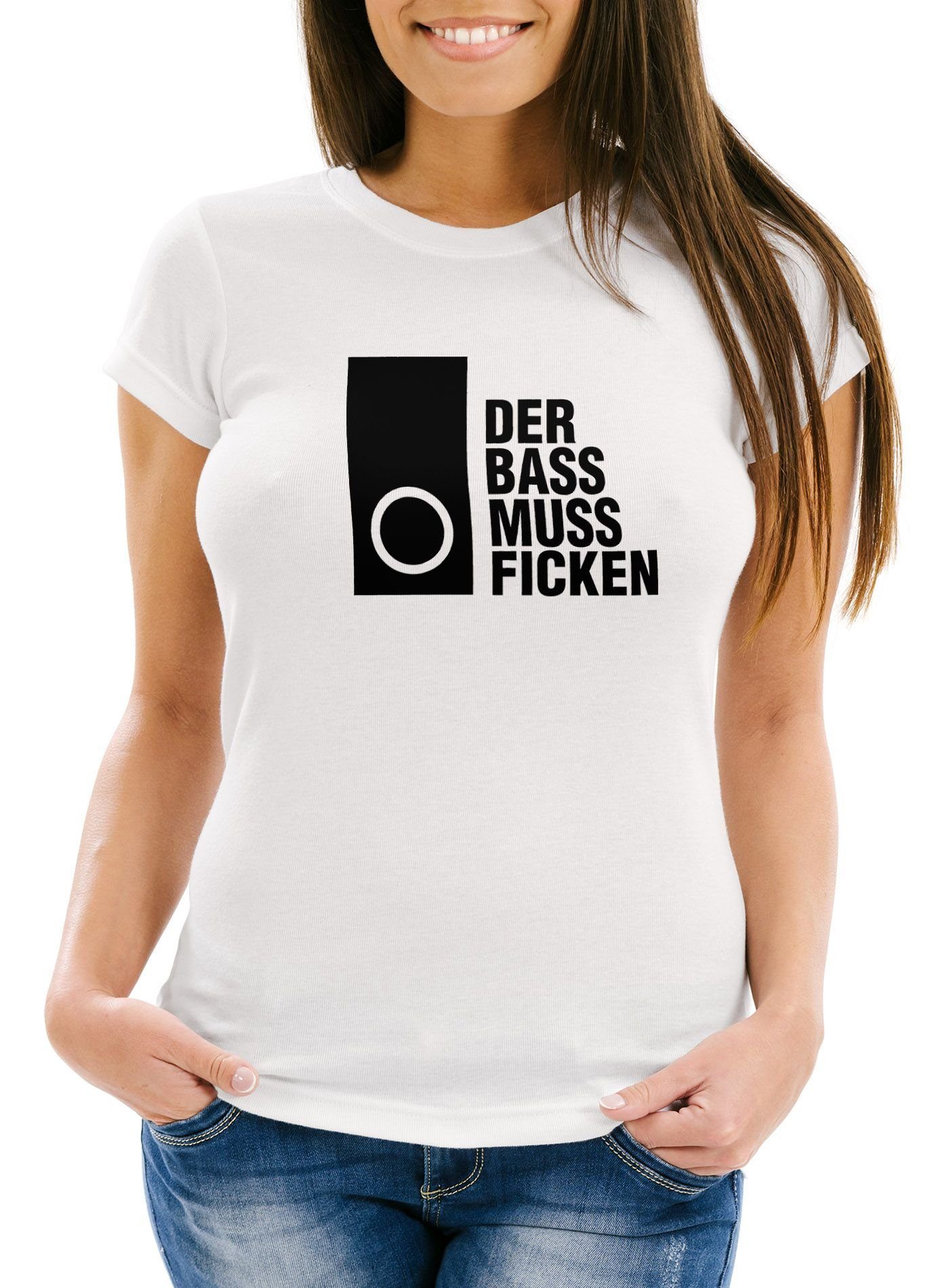 Print-Shirt Damen T-Shirt Techno Spruch Der Bass muss Ficken Party Festival Rave