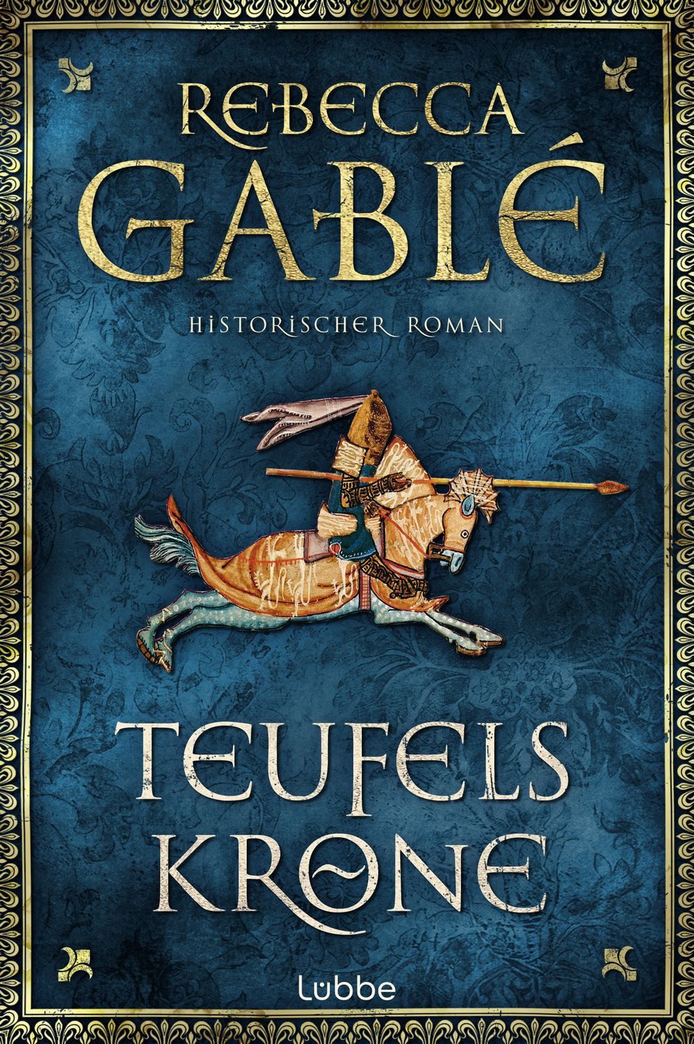 Teufelskrone / Rebecca Gablé, Ein Waringham-Roman. Historischer Roman