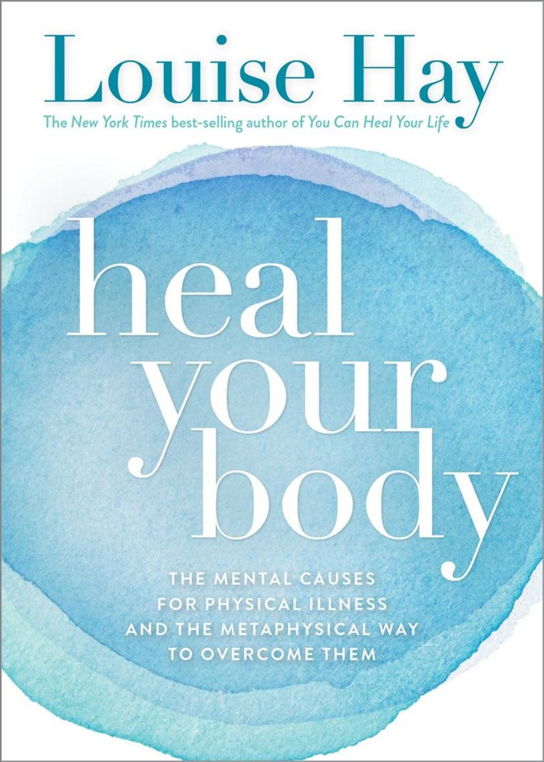 Heal Your Body / Louise Hay