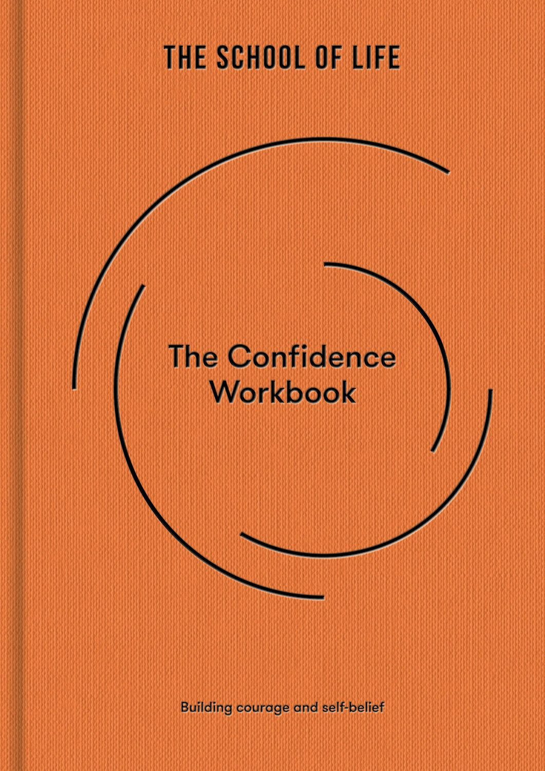 The Confidence Workbook / The School of Life