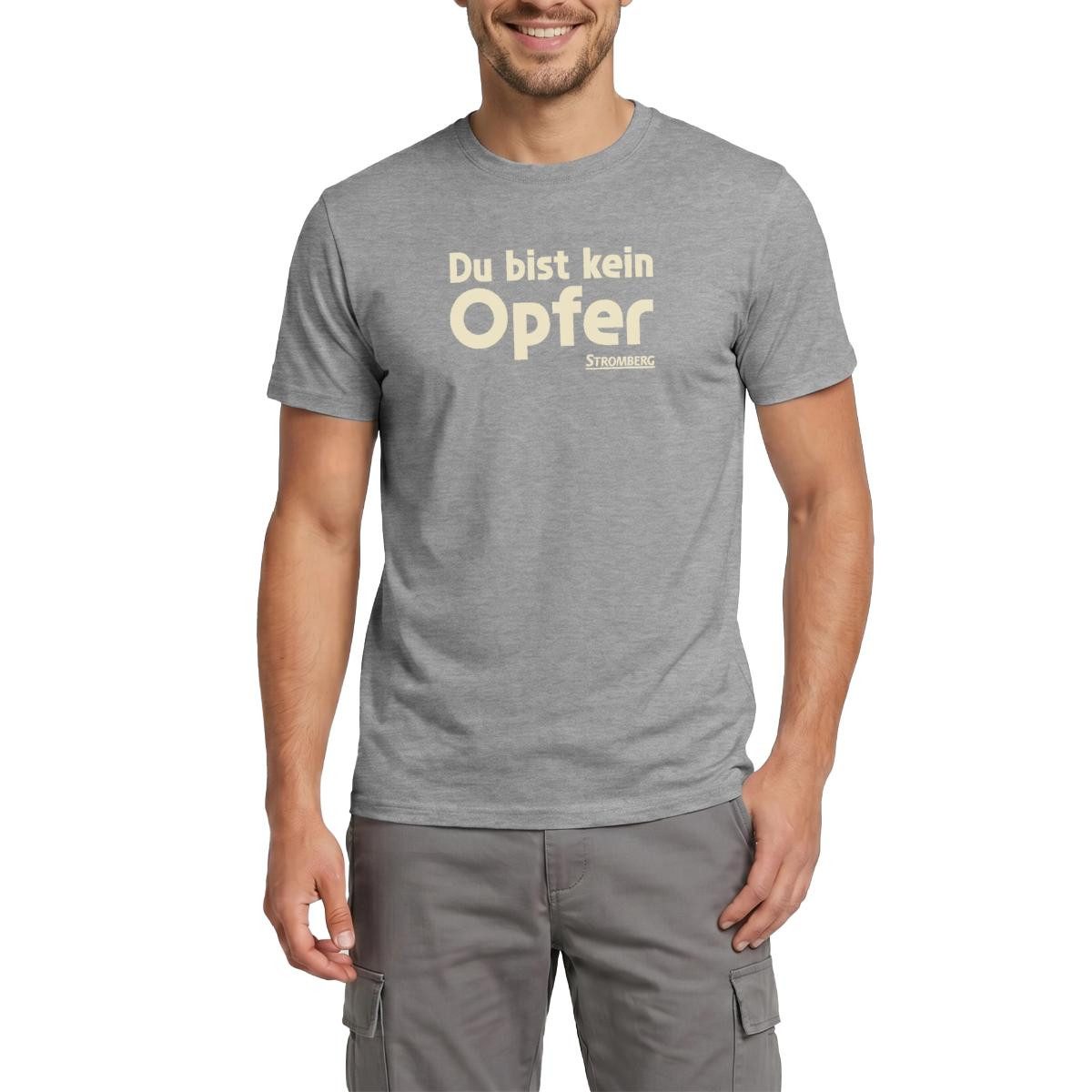 T-Shirt Stromberg Mit Spruch Du Bist Kein Opfer Männer T-Shirt