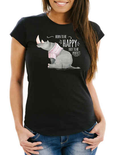 MoonWorks Print-Shirt Damen T-Shirt Spruch Nashorn Born to be happy not to be perfect Quote glücklich fröhlich positives Denken Moonworks® mit Print