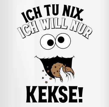 Shirtracer Tasse Ich tu nix Ich will nur Kekse - Keksmonster, Keramik, Karneval und Fasching Deko