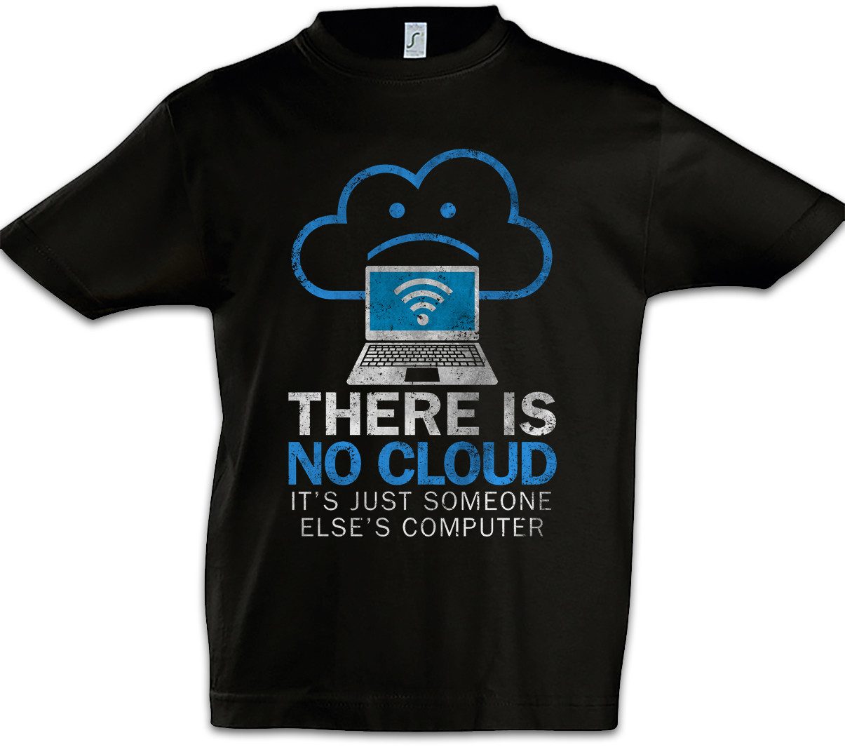 Print-Shirt There Is No Cloud Kinder T-Shirt Internet Programmierer PC IT