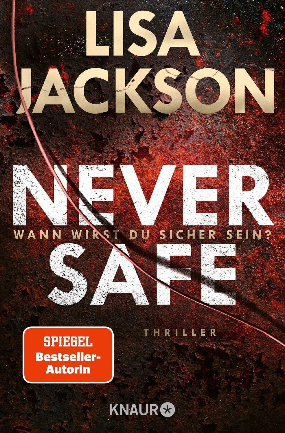 Never Safe - Wann wirst du sicher sein? / Lisa Jackson