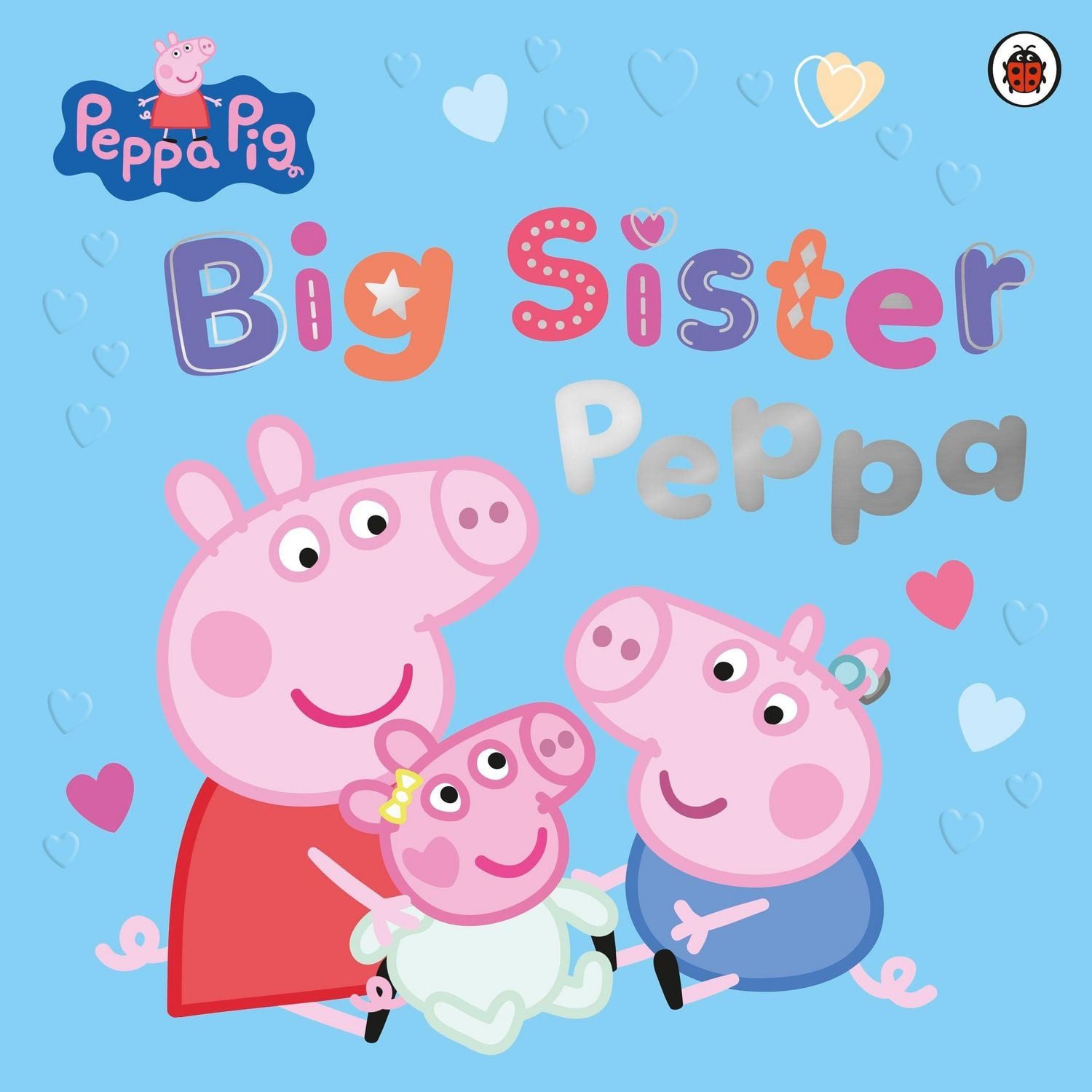 Peppa Pig: Big Sister Peppa / Peppa Pig