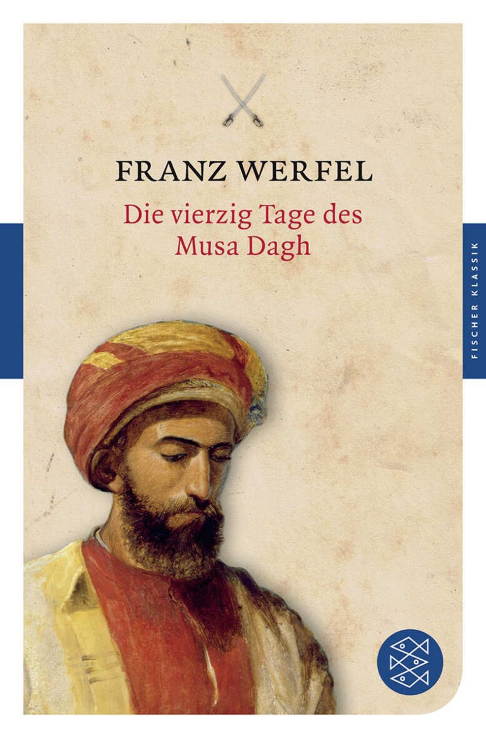 Die vierzig Tage des Musa Dagh / Franz Werfel