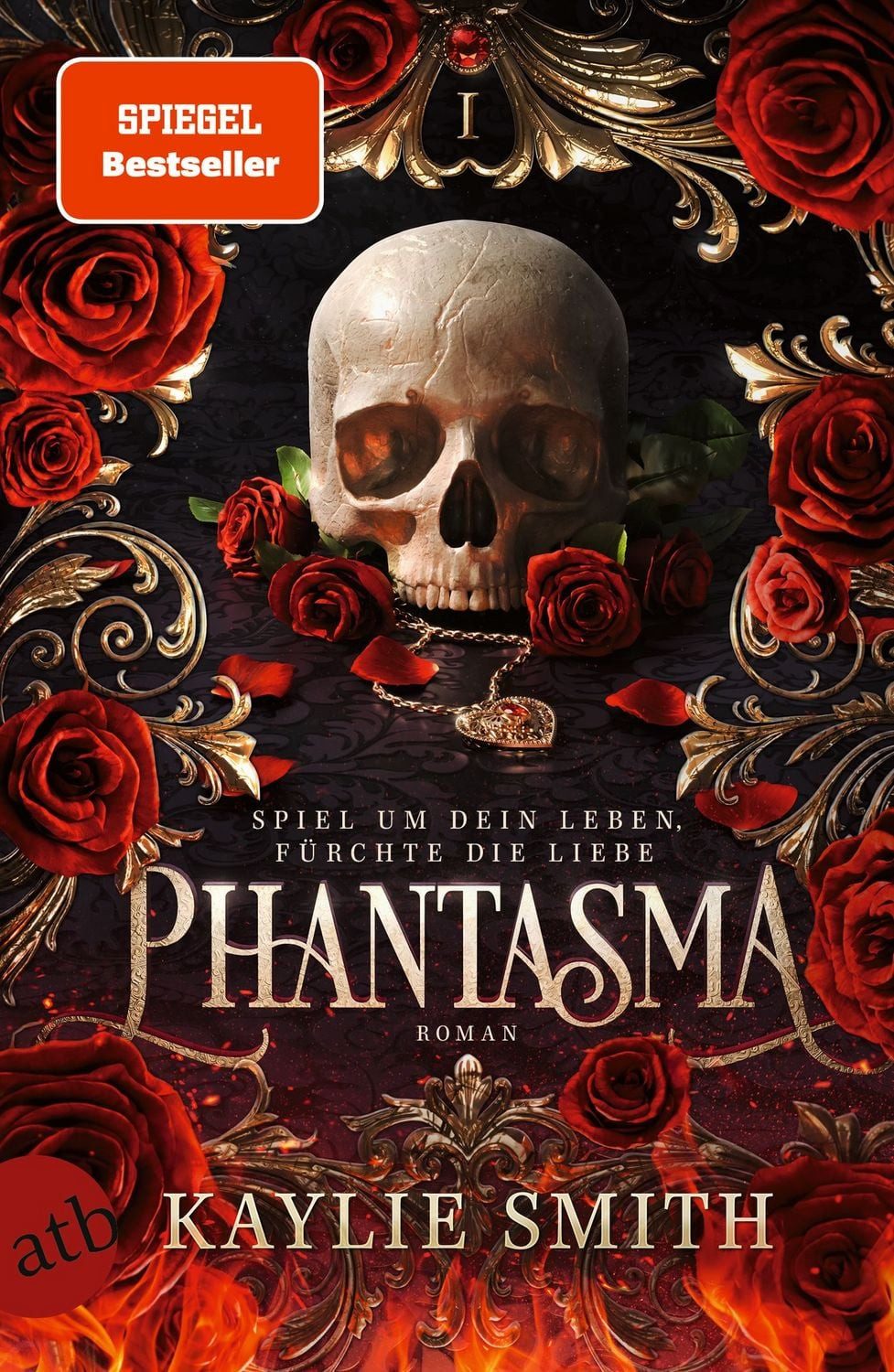 Phantasma – Spiel um dein Leben, fürchte die Liebe Der Dark Romantasy / Kaylie Smith, X