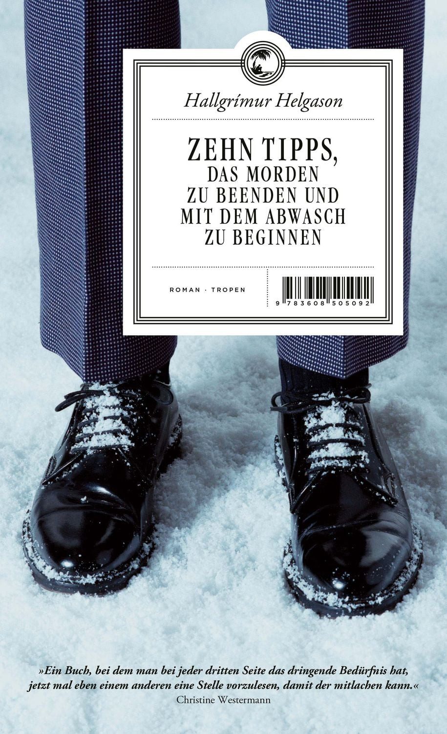 Zehn Tipps, das Morden zu beenden und mit dem Abwasch zu beginnen / Hallgrímur Helgason