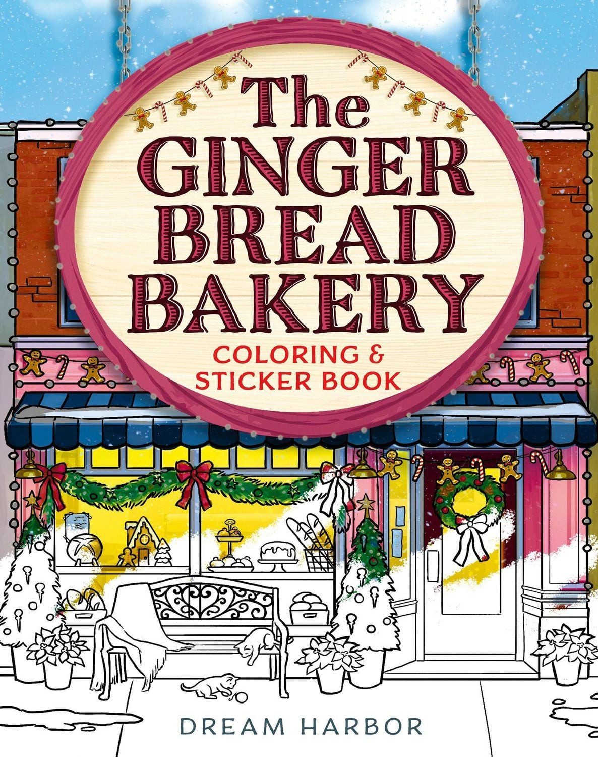 The Gingerbread Bakery Coloring and Sticker Book / Laurie Gilmore