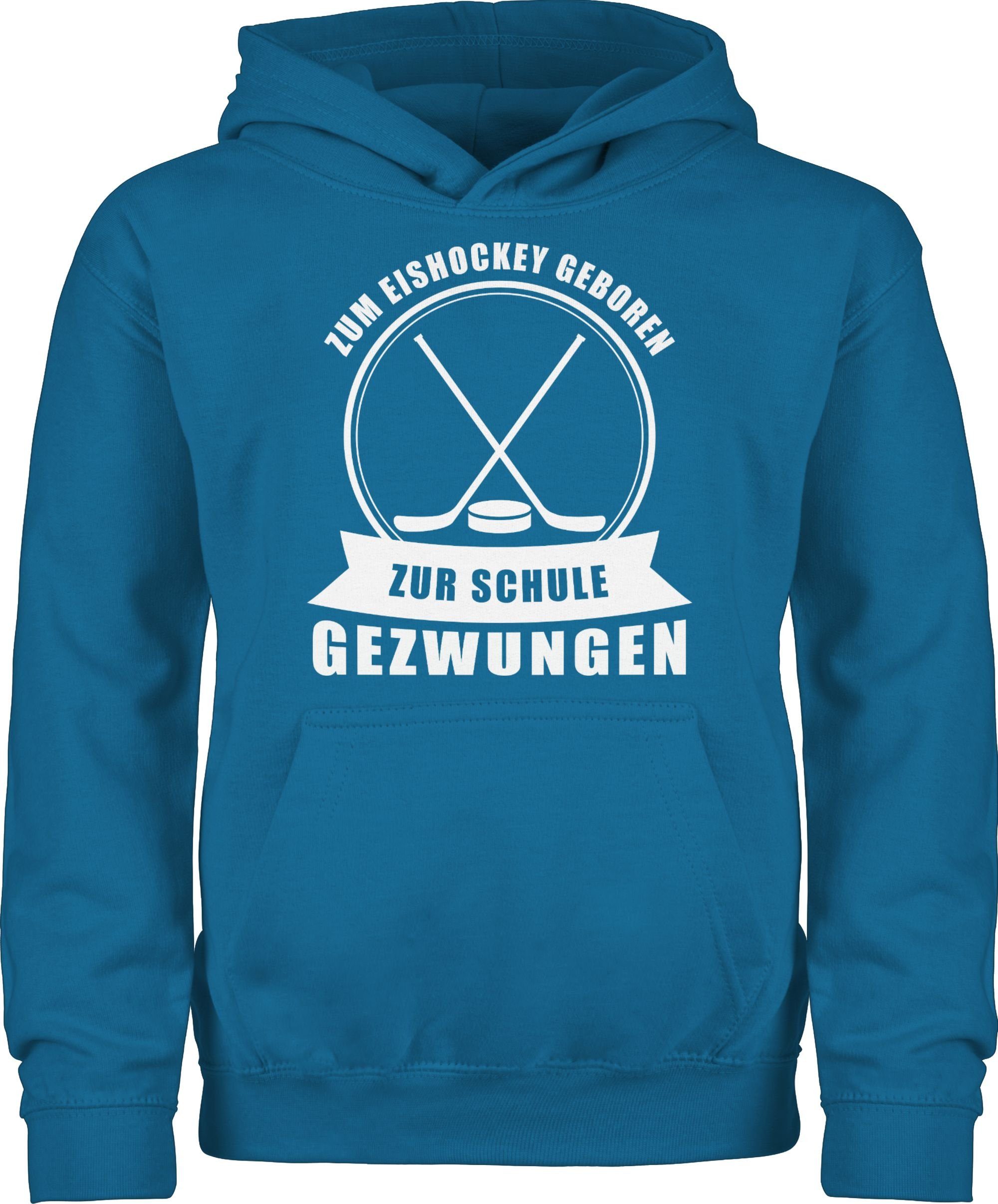 Schule Zum Eishockey Hoodie Himmelblau Zur 1 Shirtracer Sport gezwungen geboren. Kleidung Kinder