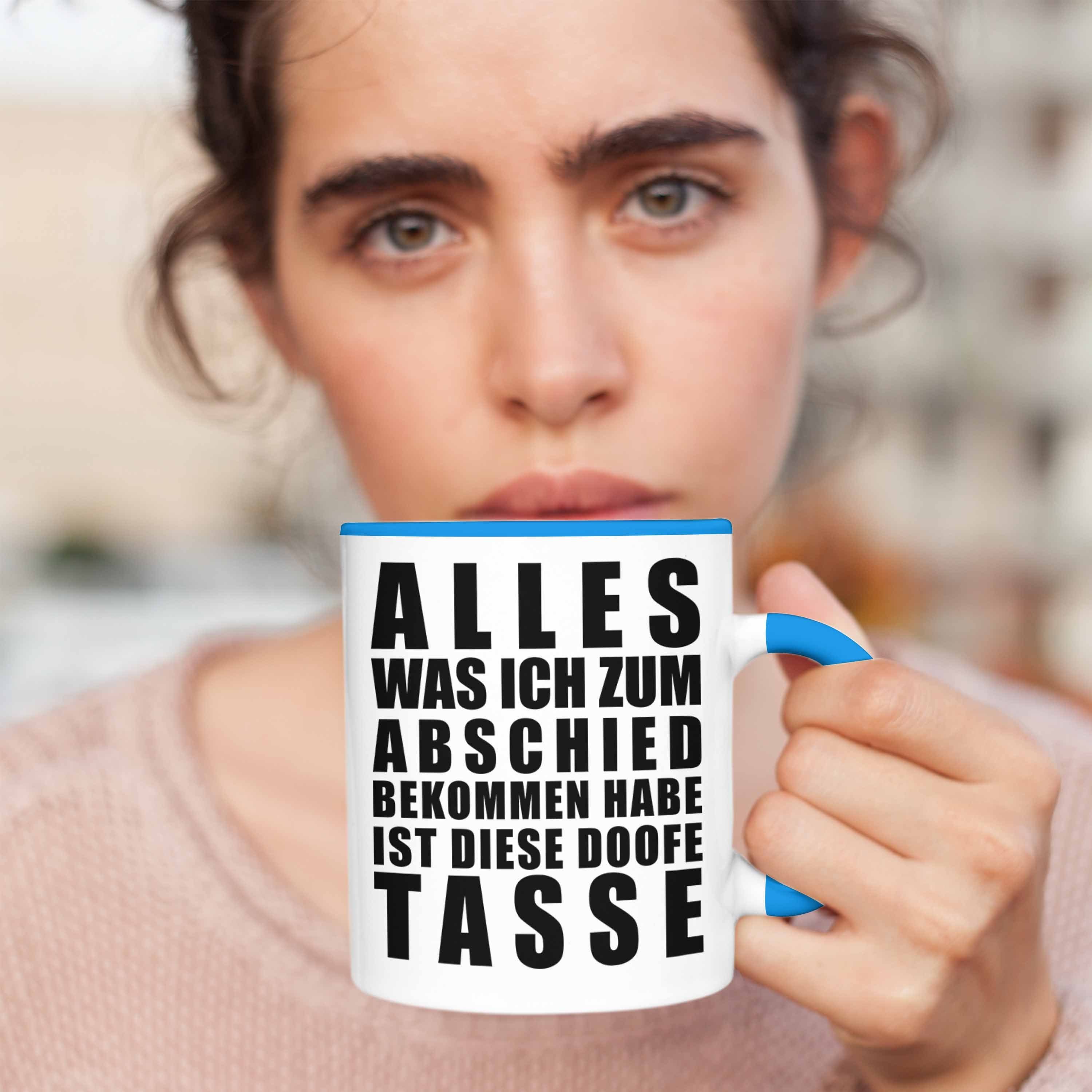 Trendation Tasse Trendation - Jobwechsel Alles Kollegin Blau Kollege - Ich Geschenk Bekommen Was Lustig Tasse Sprüche Abschiedsgeschenk Habe