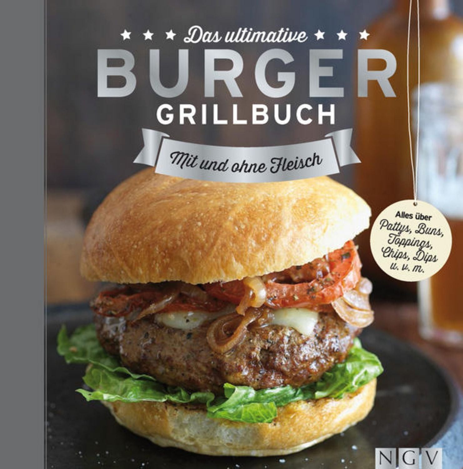 Das ultimative Burger-Grillbuch / diverse