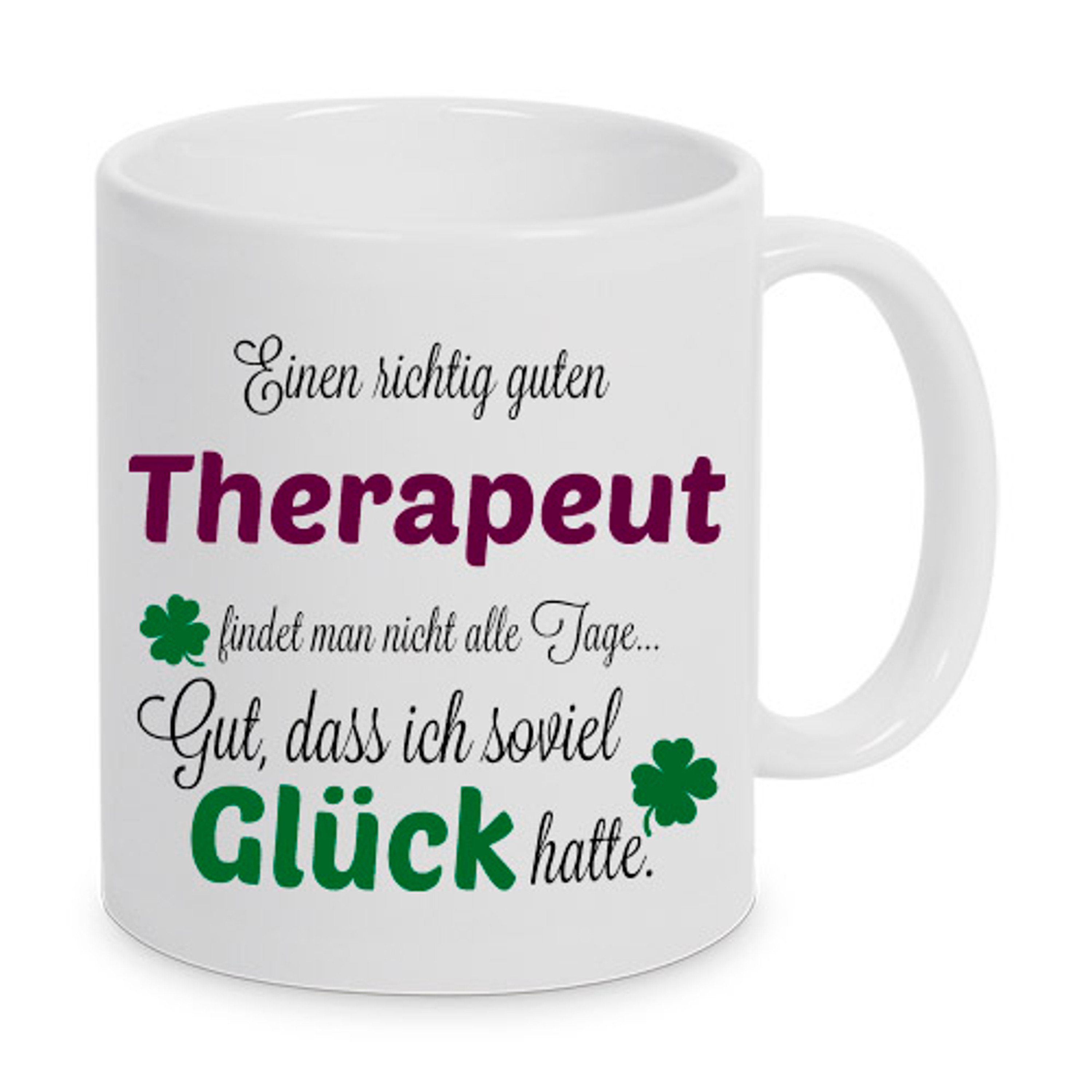 TASSENKING Tasse, Einen guten Therapeut... - Tasse - Kaffeebecher - Geschenk