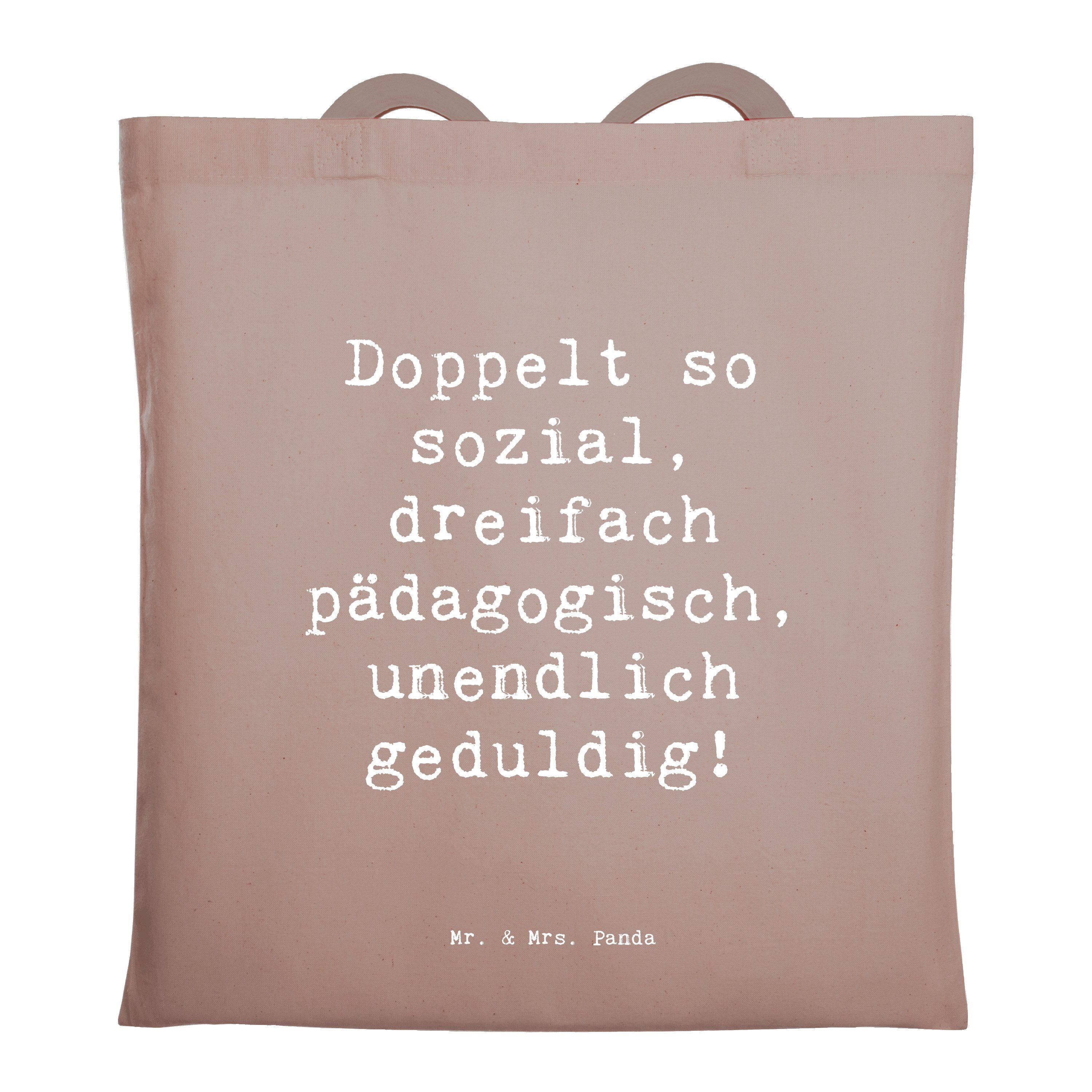 Tragetasche Spruch Doppelt so sozial, dreifach pädagogisch, unendlich geduldig! -