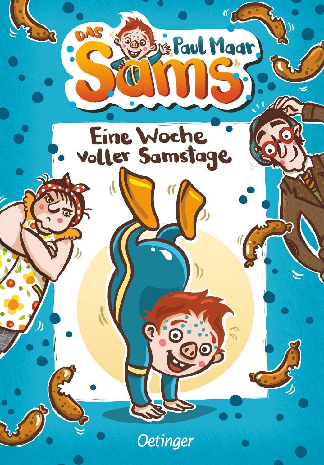 Das Sams 1. Eine Woche voller Samstage / Paul Maar