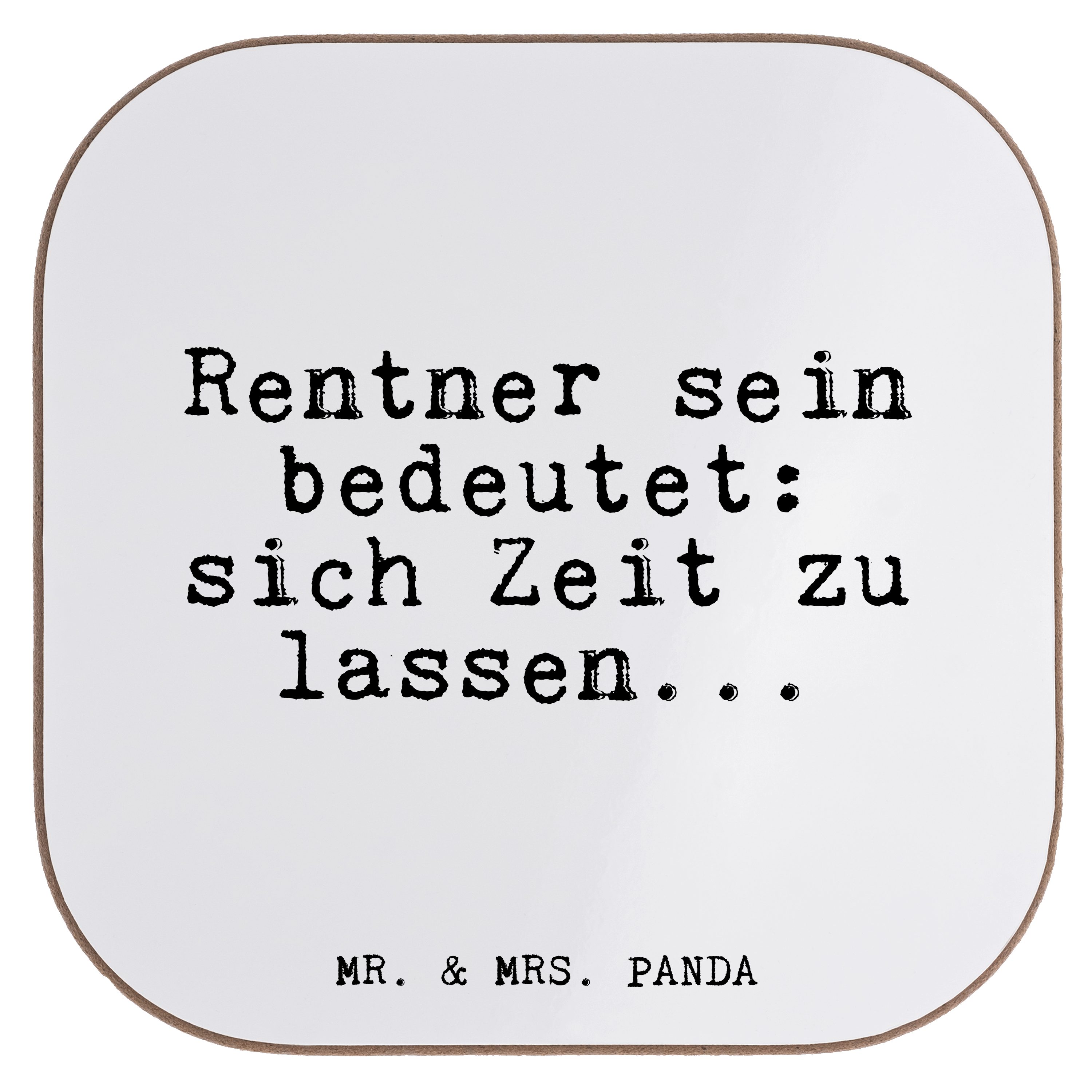 Mr. & Mrs. Panda Getränkeuntersetzer Rentner sein bedeutet: sich... - Weiß - Geschenk, Rentnerin, Glizer S, 1-tlg.
