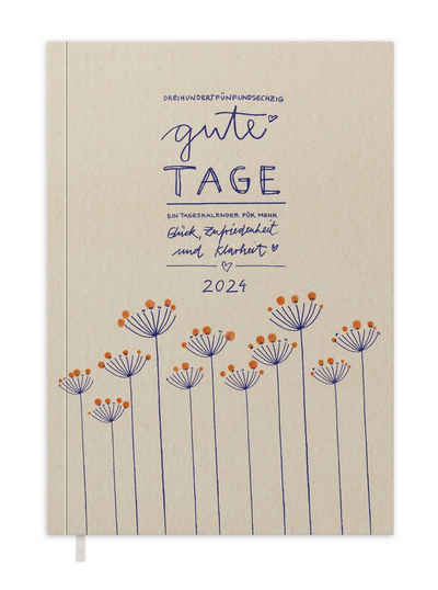 Eine der Guten Verlag Terminkalender Terminplaner 2024 - 365 gute Tage A5, creme beige, 1 Seite/ Tag, 400 S. FSC-Papier, Softcover, klimaneutral