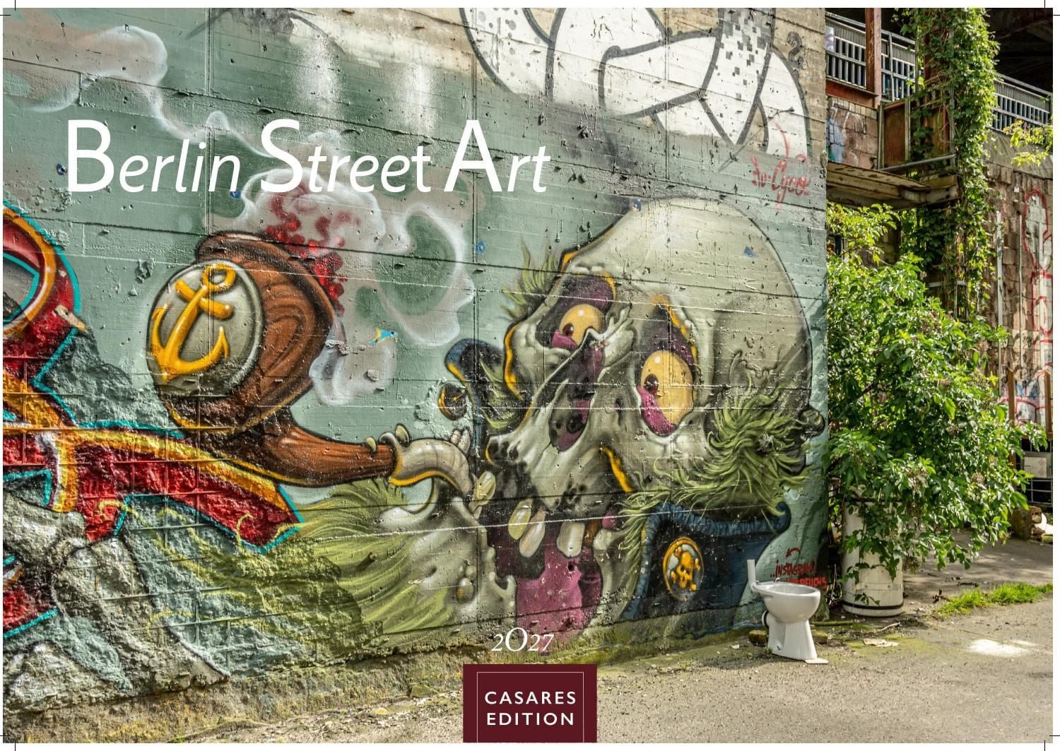 Länderkalender Berlin Street Art Kalender 2027 – Wandkalender, Fotokalender Deutschl