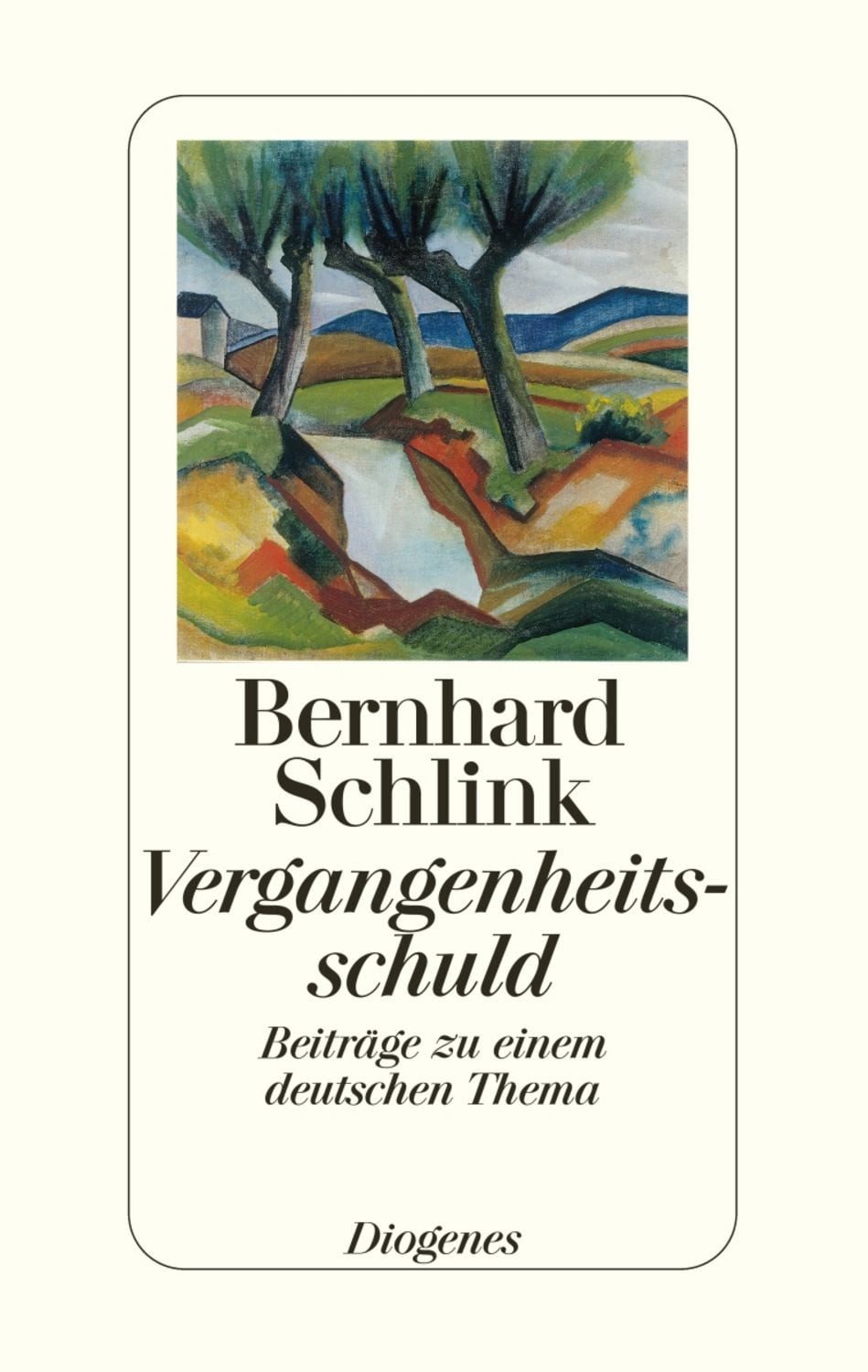 Vergangenheitsschuld / Bernhard Schlink