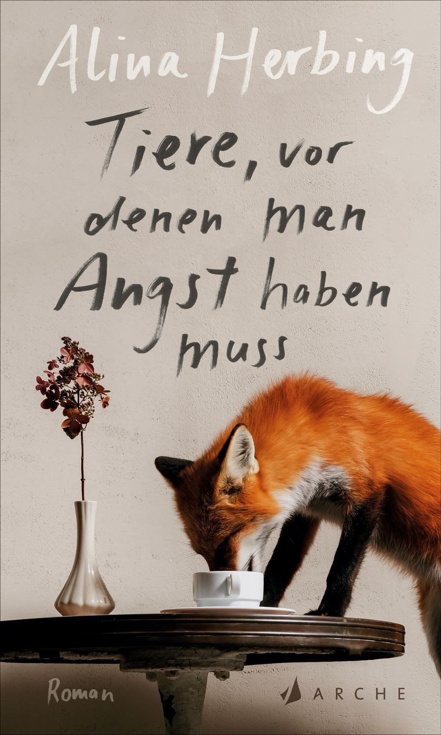 Belletristik Tiere, vor denen man Angst haben muss Alina Herbing