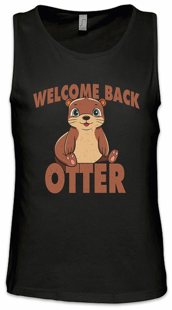 Urban Backwoods Tanktop Welcome Back Otter Ärmelloses T-Shirt Cute Sweet Comic Wildlife lontra Nutria Fischotter Seeotter Viral