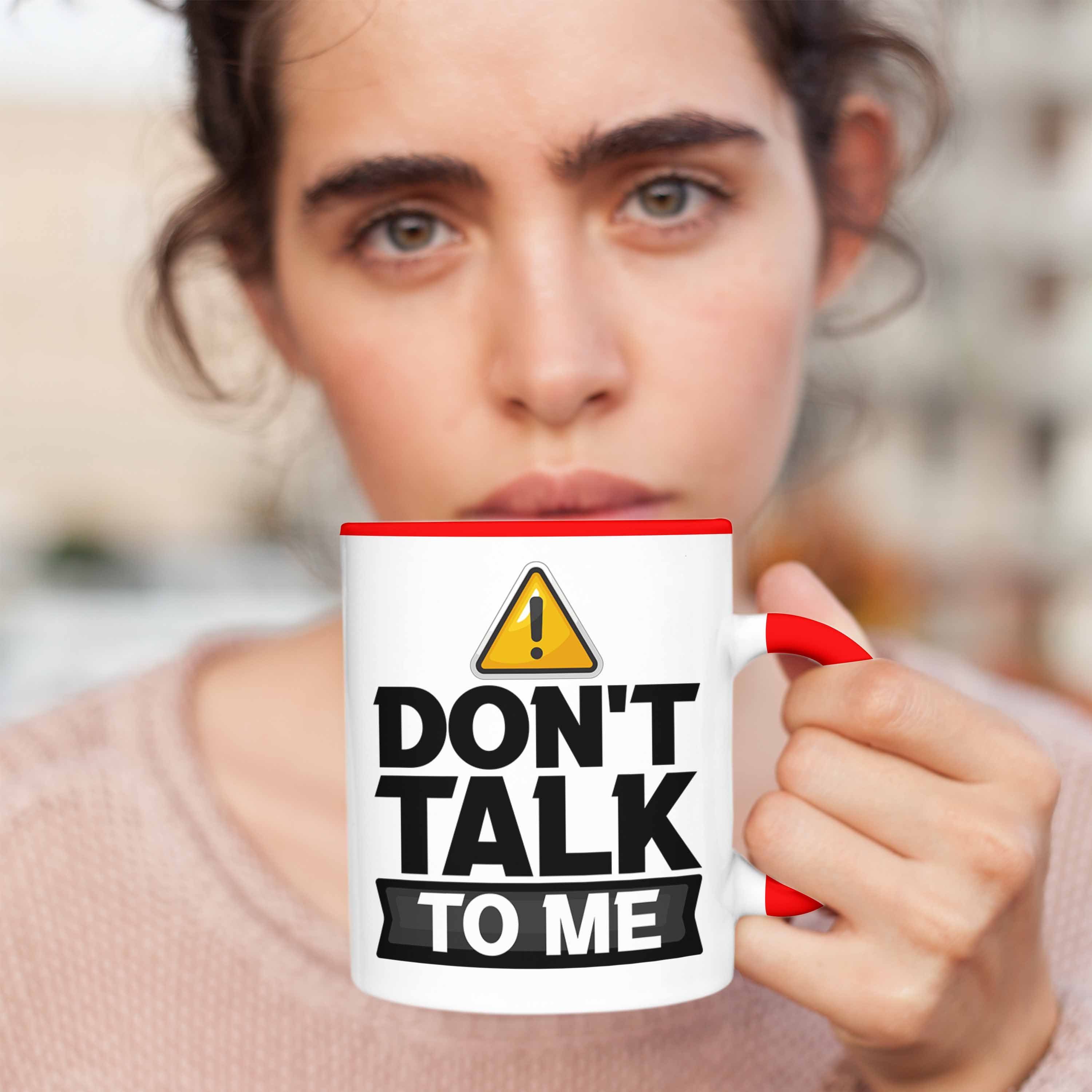 Trendation Tasse Dont Büro-Allt Rot Talk Me To Tasse Schlechte Laune Kaffee-Becher Geschenk
