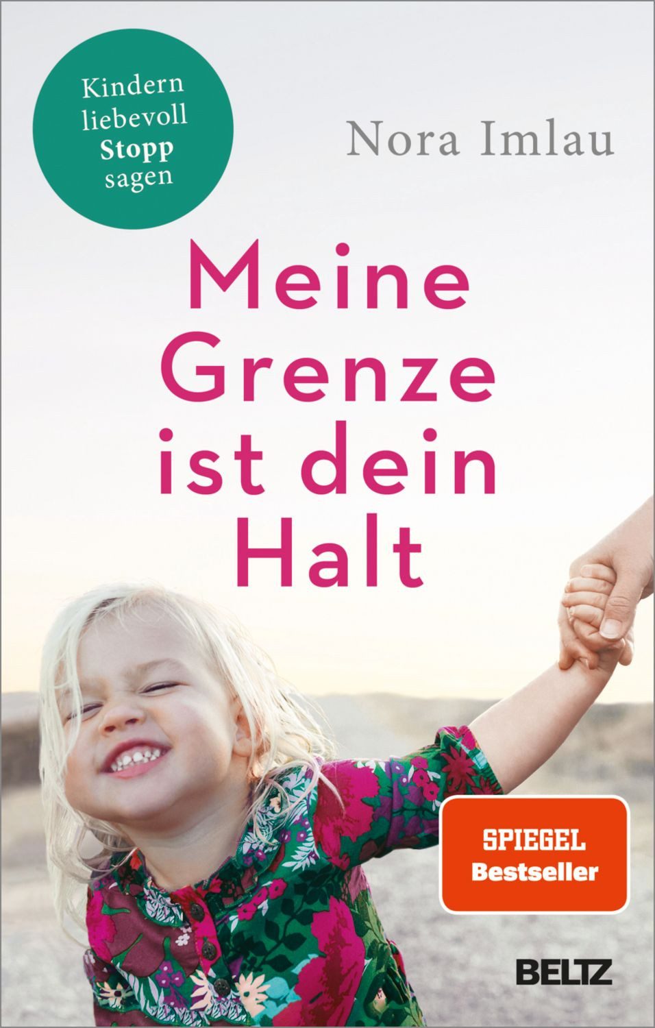 Meine Grenze ist dein Halt / Nora Imlau