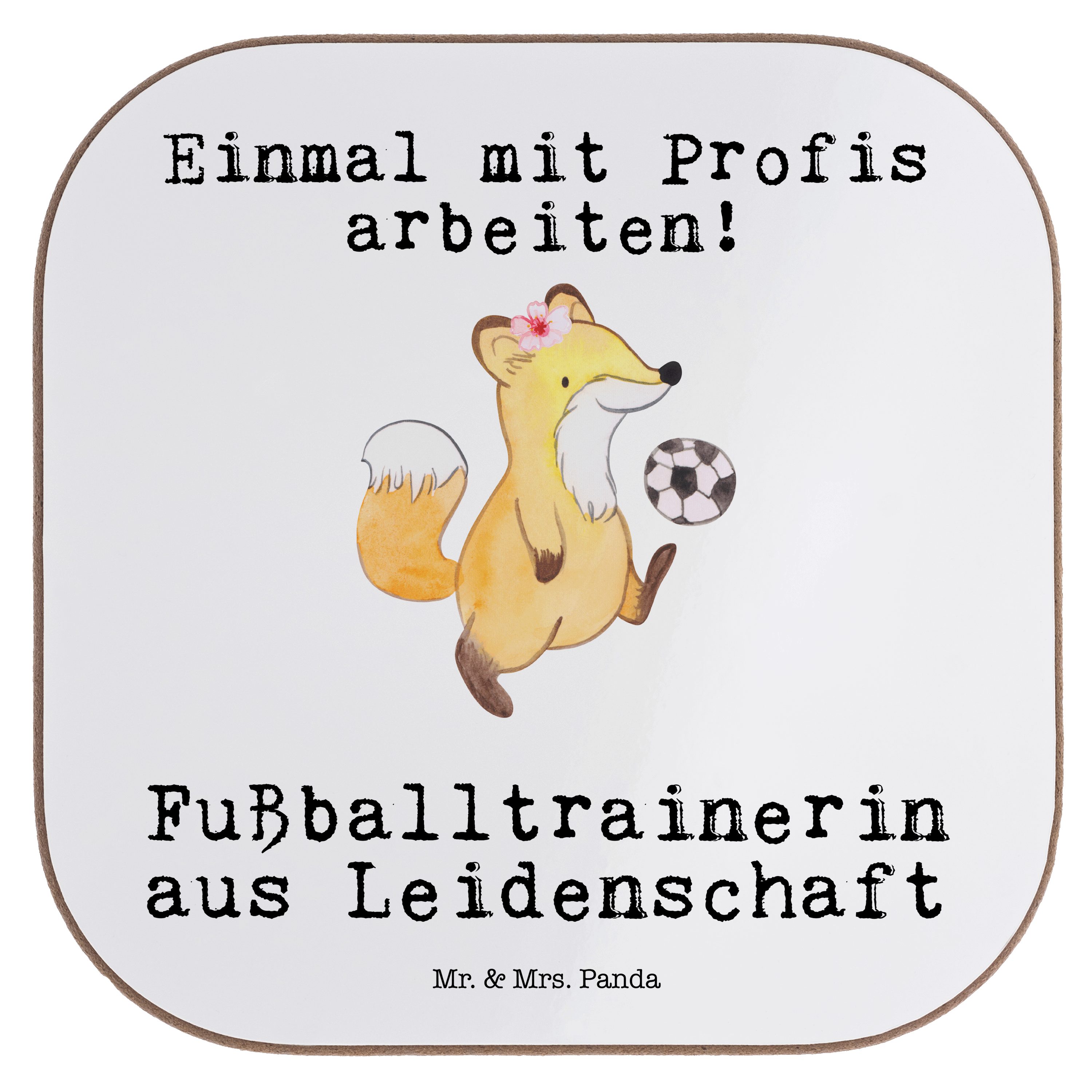 Mr. & Mrs. Panda Getränkeuntersetzer Fußballtrainerin aus Leidenschaft - Weiß - Geschenk, Fußballspiel, Gl, 1-tlg.