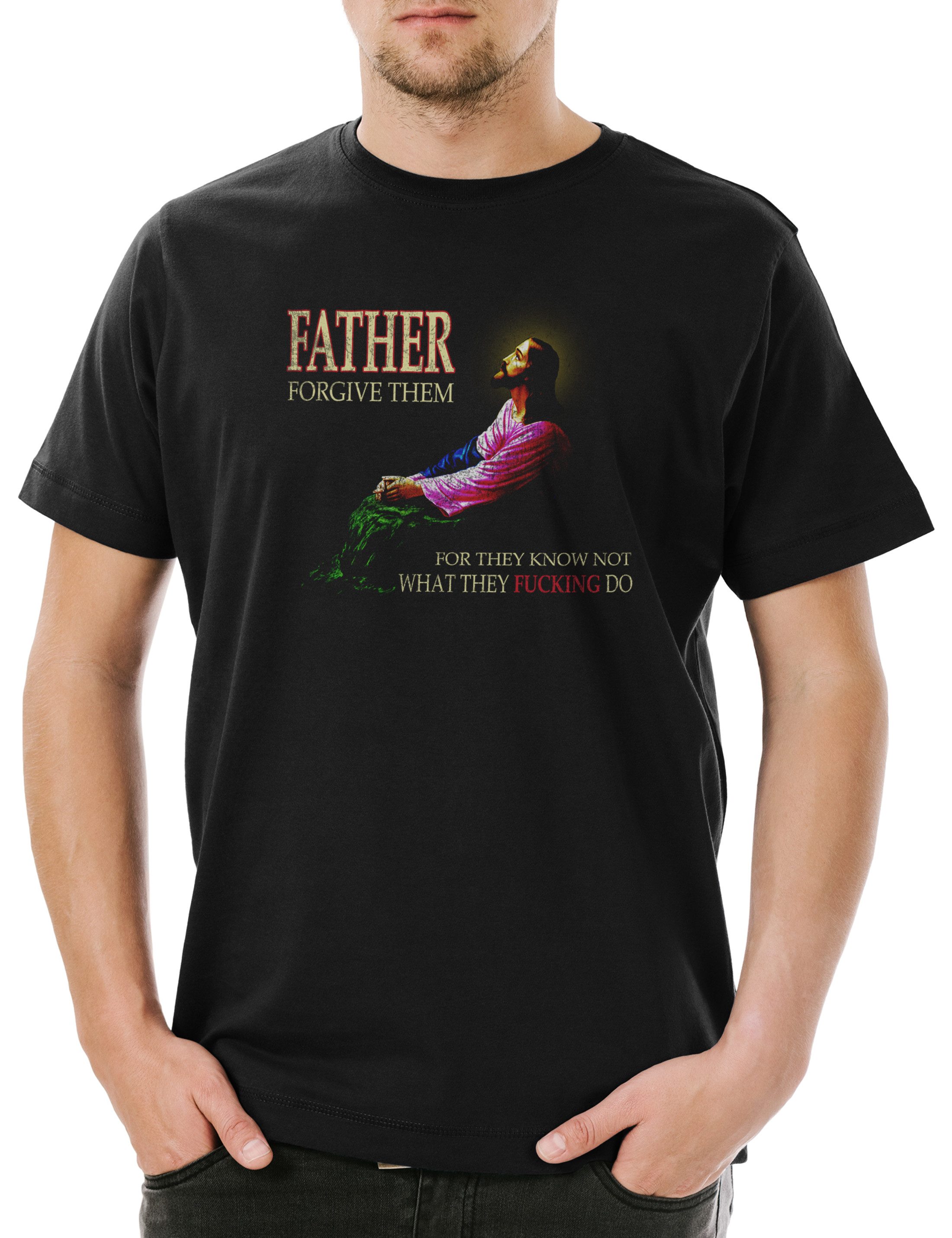 Print-Shirt Father Forgive Them Herren T-Shirt Jesus Christ Christus Kirche