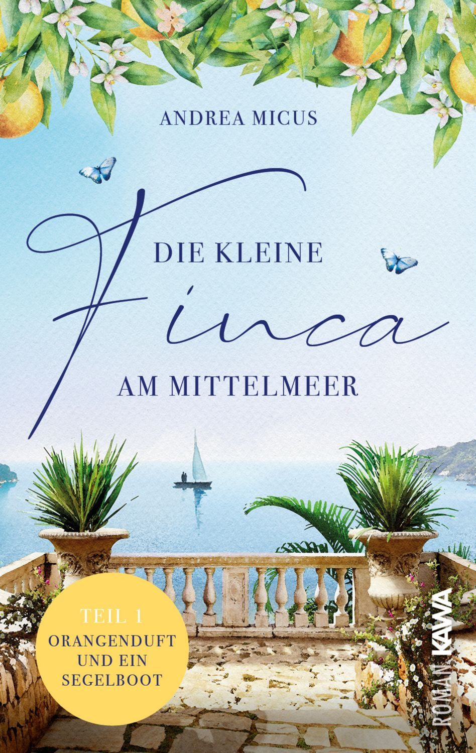 Die kleine Finca am Mittelmeer / Andrea Micus