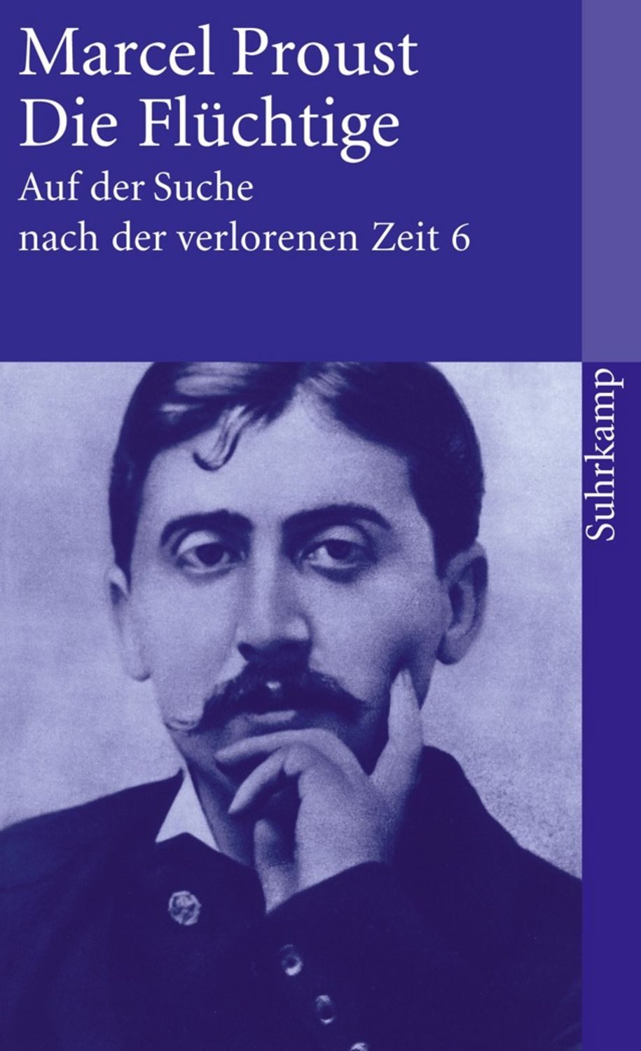 Auf der Suche nach der verlorenen Zeit. Frankfurter Ausgabe / Marcel Proust