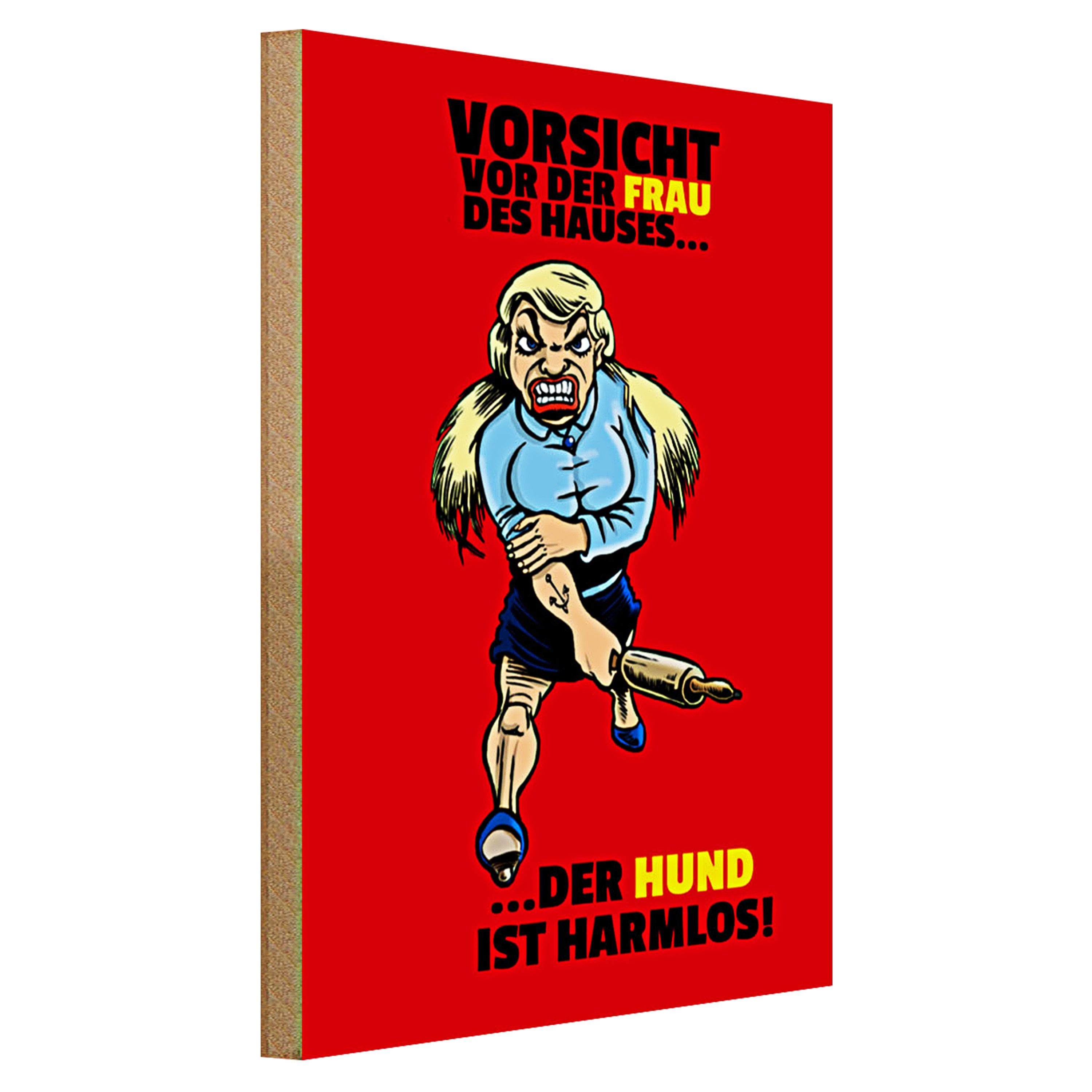 Roomando Holzbild Hinweis 30x40cm Vorsicht vor Frau Hund harmlos