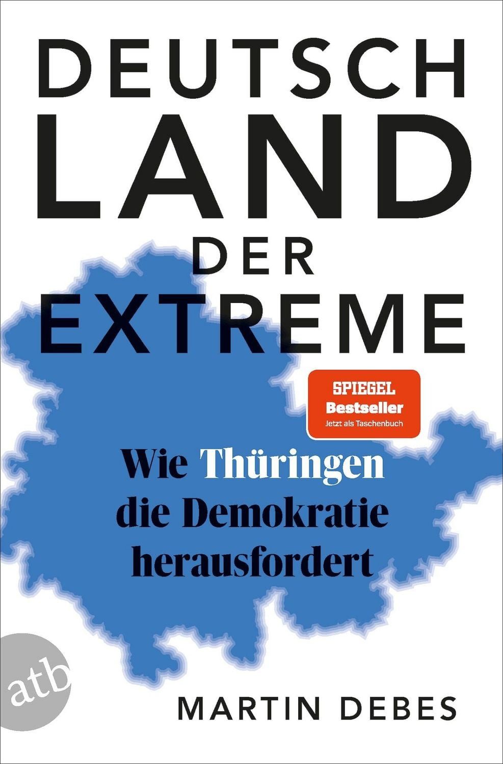 Deutschland der Extreme / Martin Debes