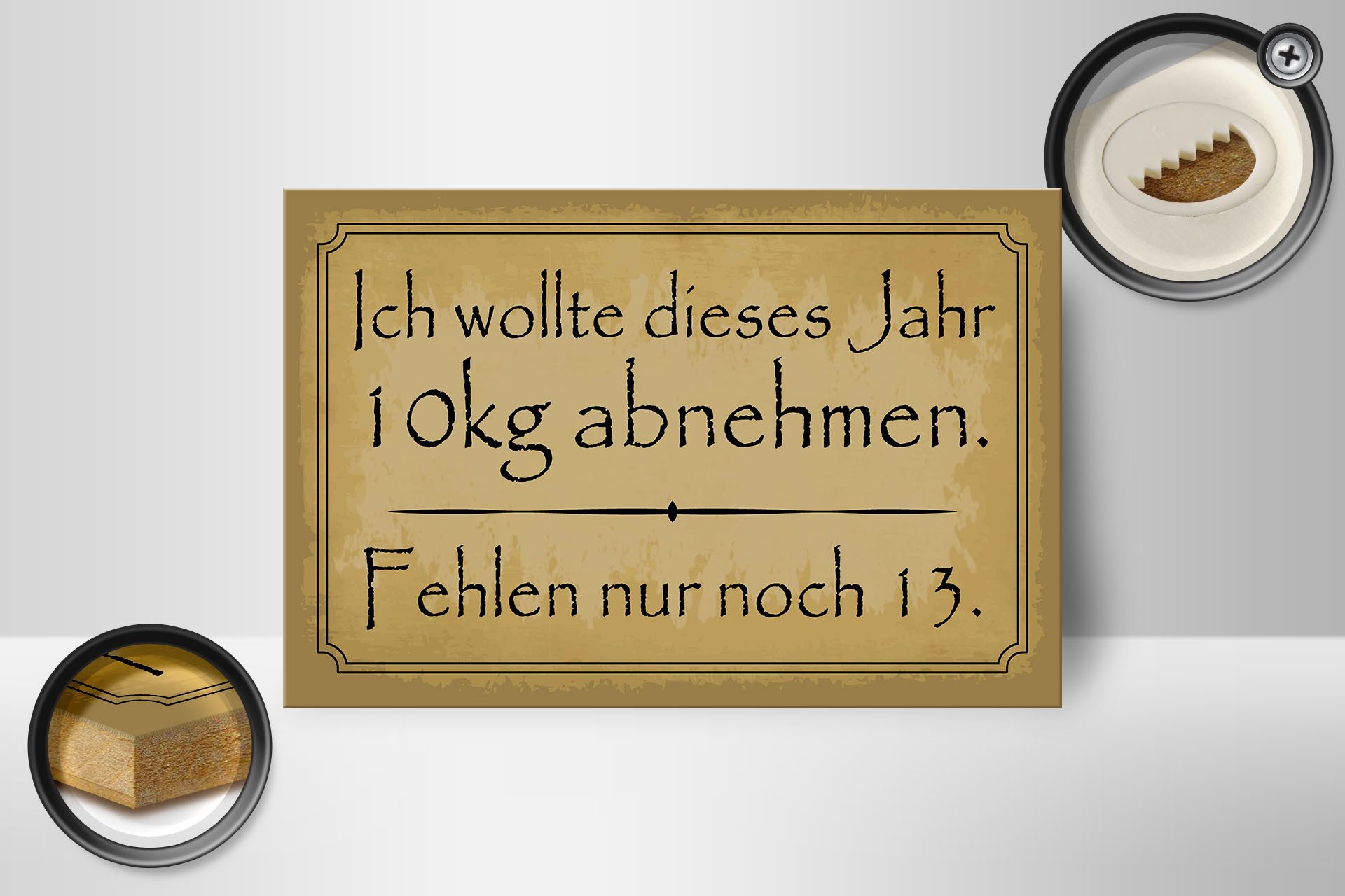 Femer GmbH Holzbild Spruch 12x18 cm 10 kg abnehmen fehlen nur noch 13, (1 St), Glatte Holzfaserplatte (MDF), vorn beschichtet