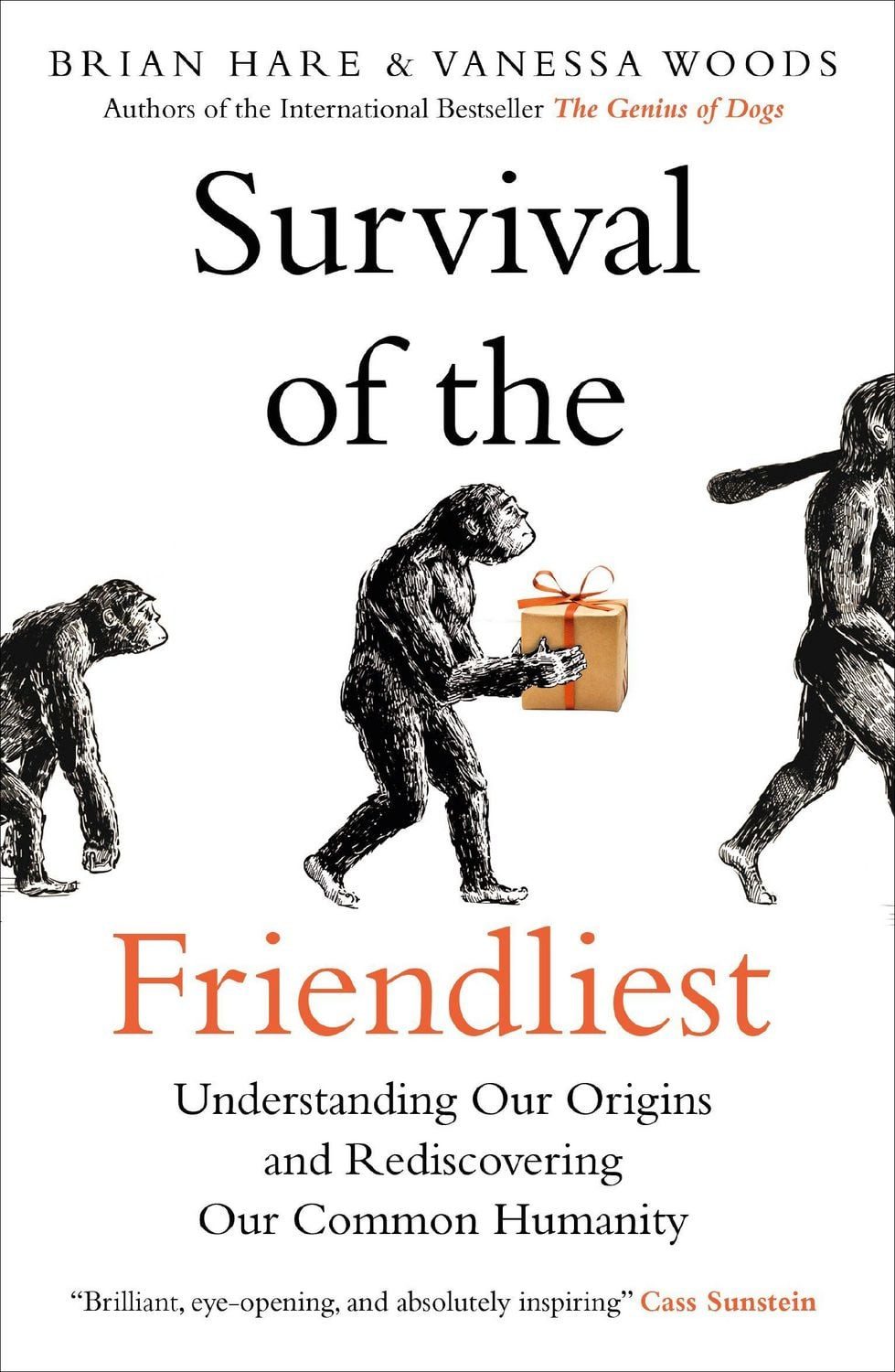 Survival of the Friendliest / Brian Hare, Vanessa Woods
