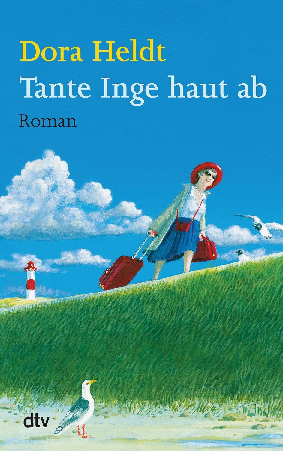 Belletristik Tante Inge haut ab Roman Dora Heldt