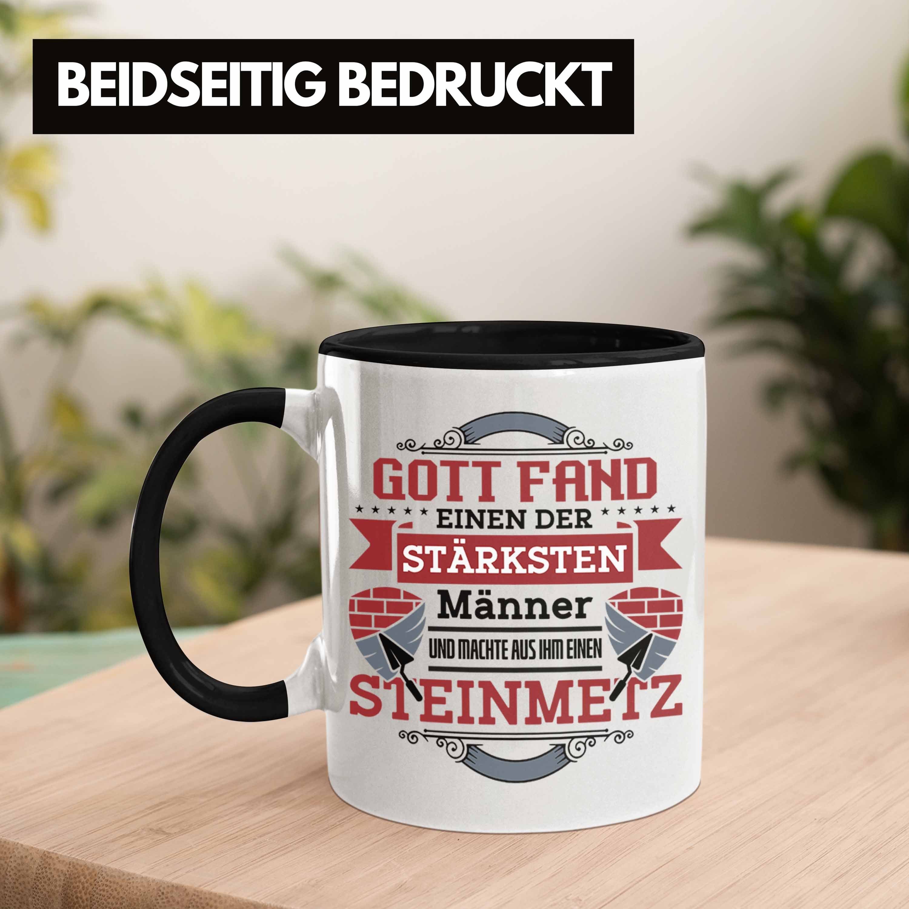 Steinmetz Trendation Spruch Tasse Spruch Tasse Geschenk Schwarz Geschenkidee