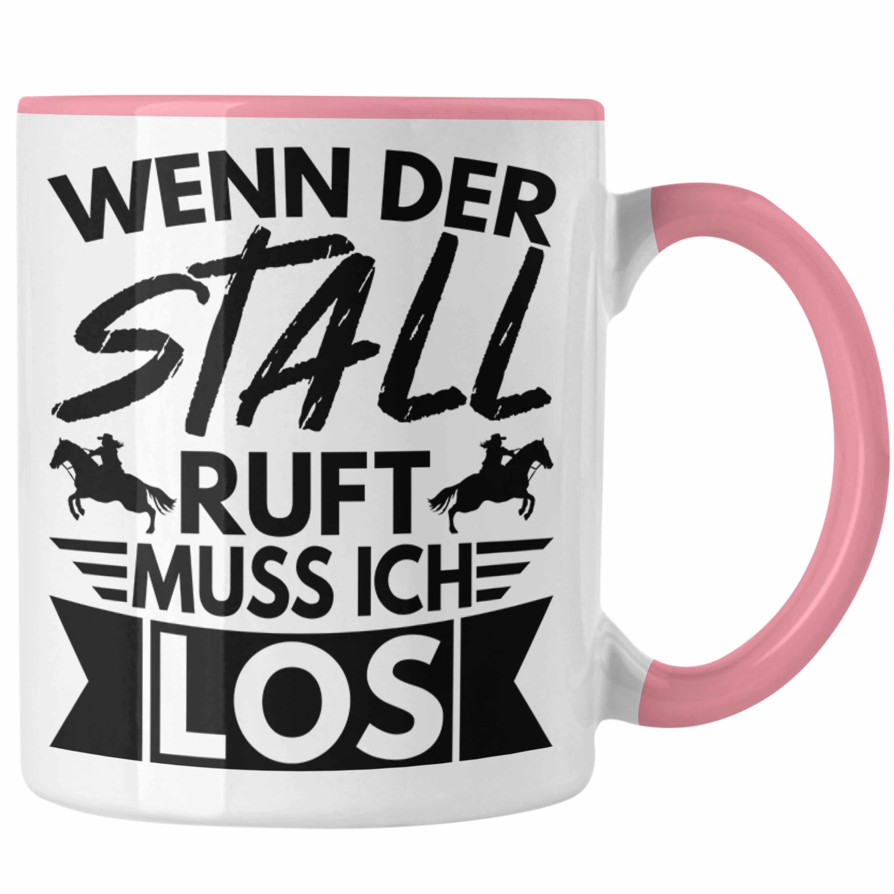 Der Trendation - Ruft Wenn Geschenk Reiter Stall Lustige Trendation Tasse Reiterin Pferde Los Pferde Muss Geschenkidee Ich Tasse Mädchen Sprüche Rosa