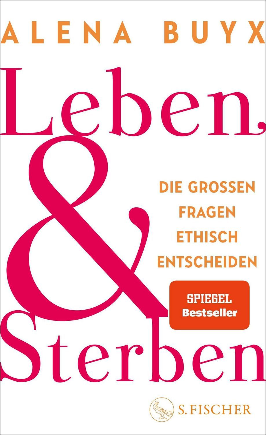 Leben und Sterben / Alena Buyx