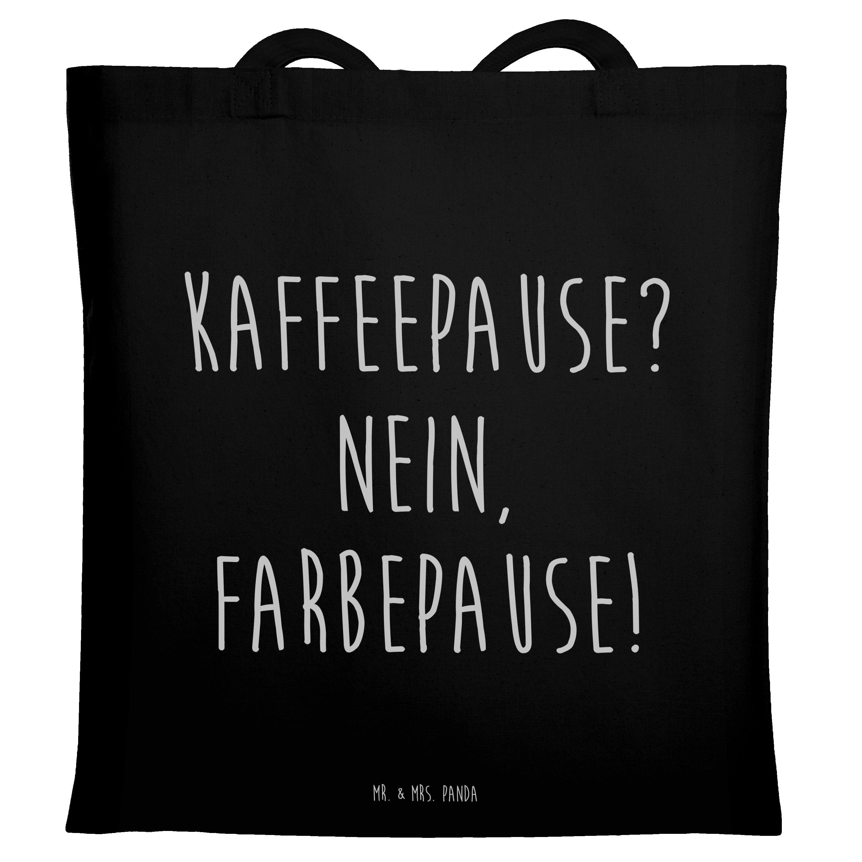 Tragetasche Kaffeepause? Nein, Farbepause! - Schwarz - Geschenk, Stoffbeutel, Beu